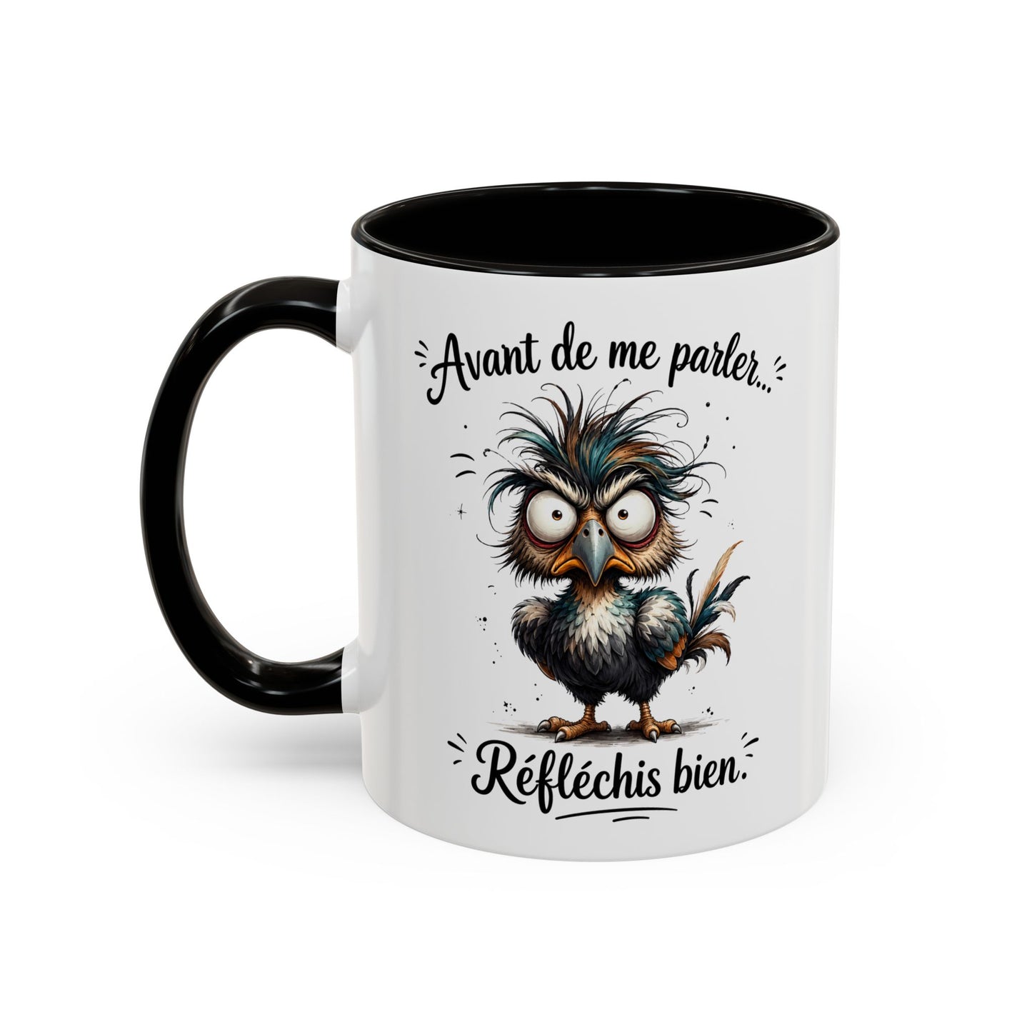 Tasse Avant De Me Parler Réfléchis Bien – Mug Humour Oiseau Drôle – Cadeau Homme Femme Collègue 325ml