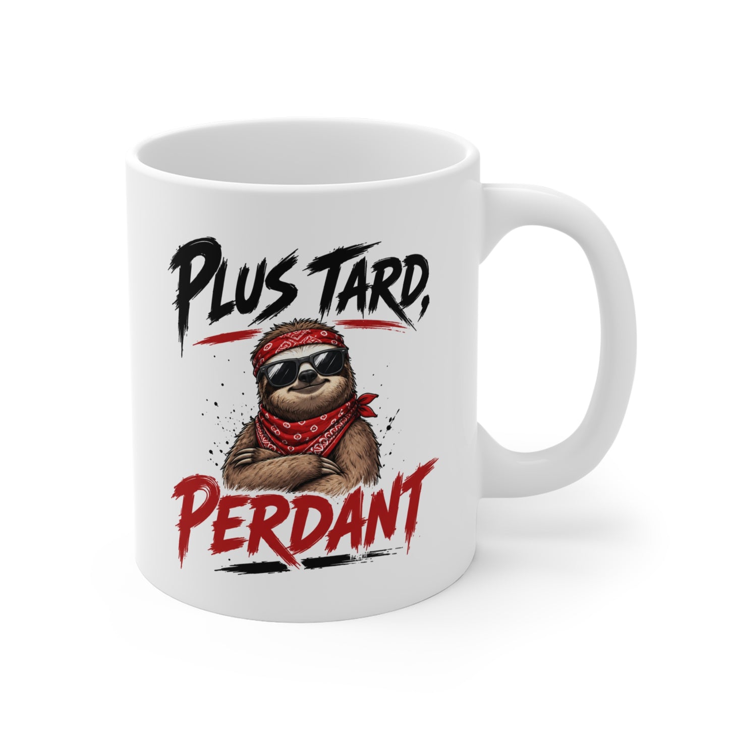 Tasse Plus Tard Perdant – Mug Humour Homme avec Paresseux Cool – Cadeau Drôle Original 325ml