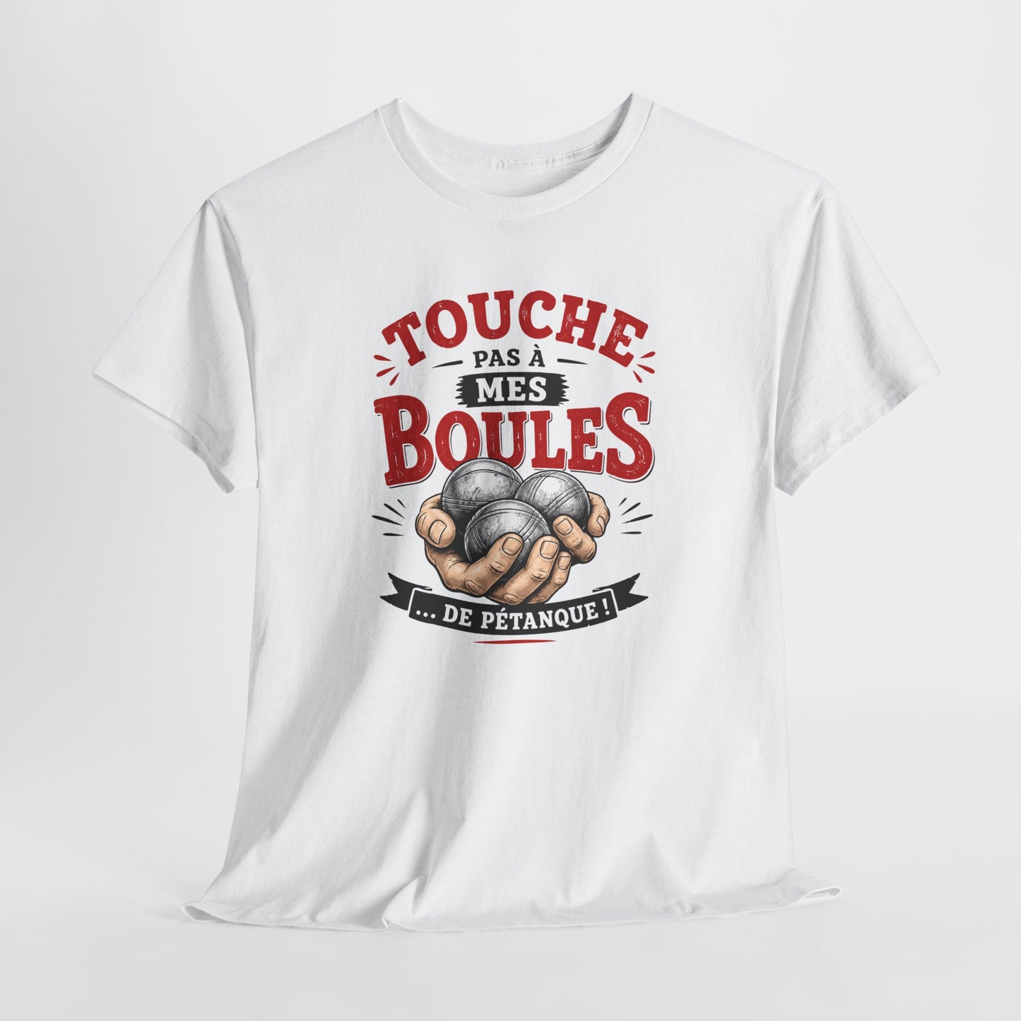 Tee-Shirt Touche Pas à Mes Boules de Pétanque – Cadeau Humour Pétanque Homme Femme Bouliste