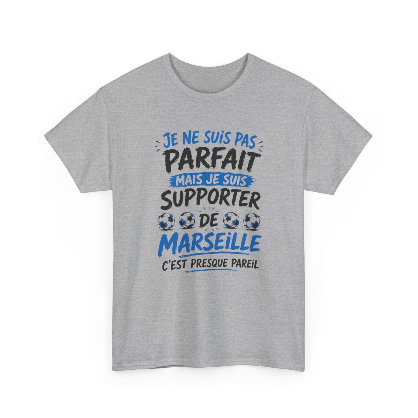T-Shirt Je Ne Suis Pas Parfait Mais Je Suis Supporter De Marseille – Tee Shirt Humour Football – Cadeau Homme Femme