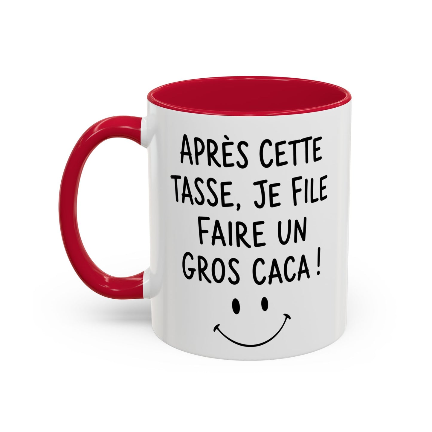 Tasse Après Cette Tasse Je File Faire Un Gros Caca – Mug Humour Drôle WC – Cadeau Rigolo Homme Femme 325ml