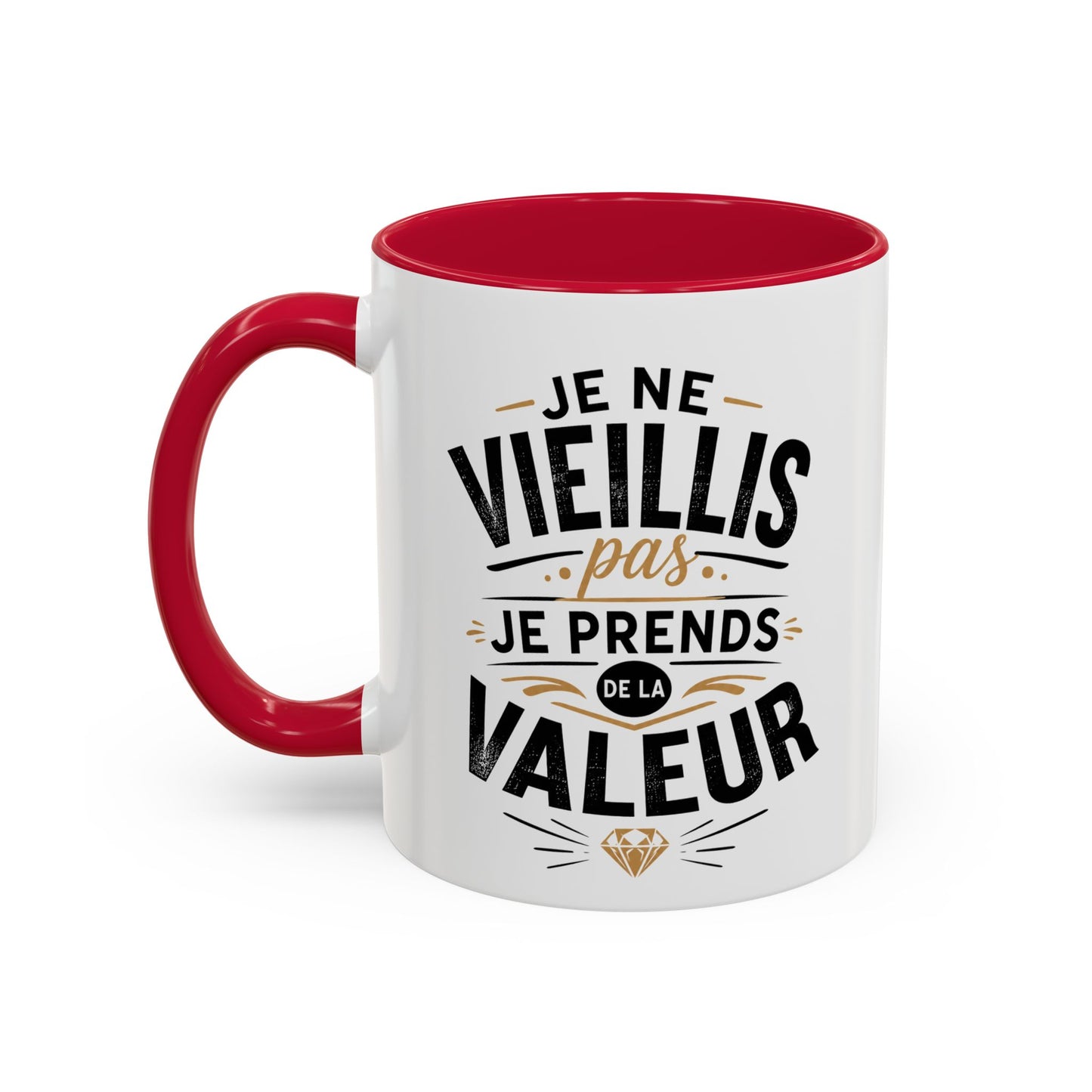 Tasse Je Ne Vieillis Pas Je Prends De La Valeur – Mug Humour Anniversaire Homme Femme – Idée Cadeau Originale 325 ml