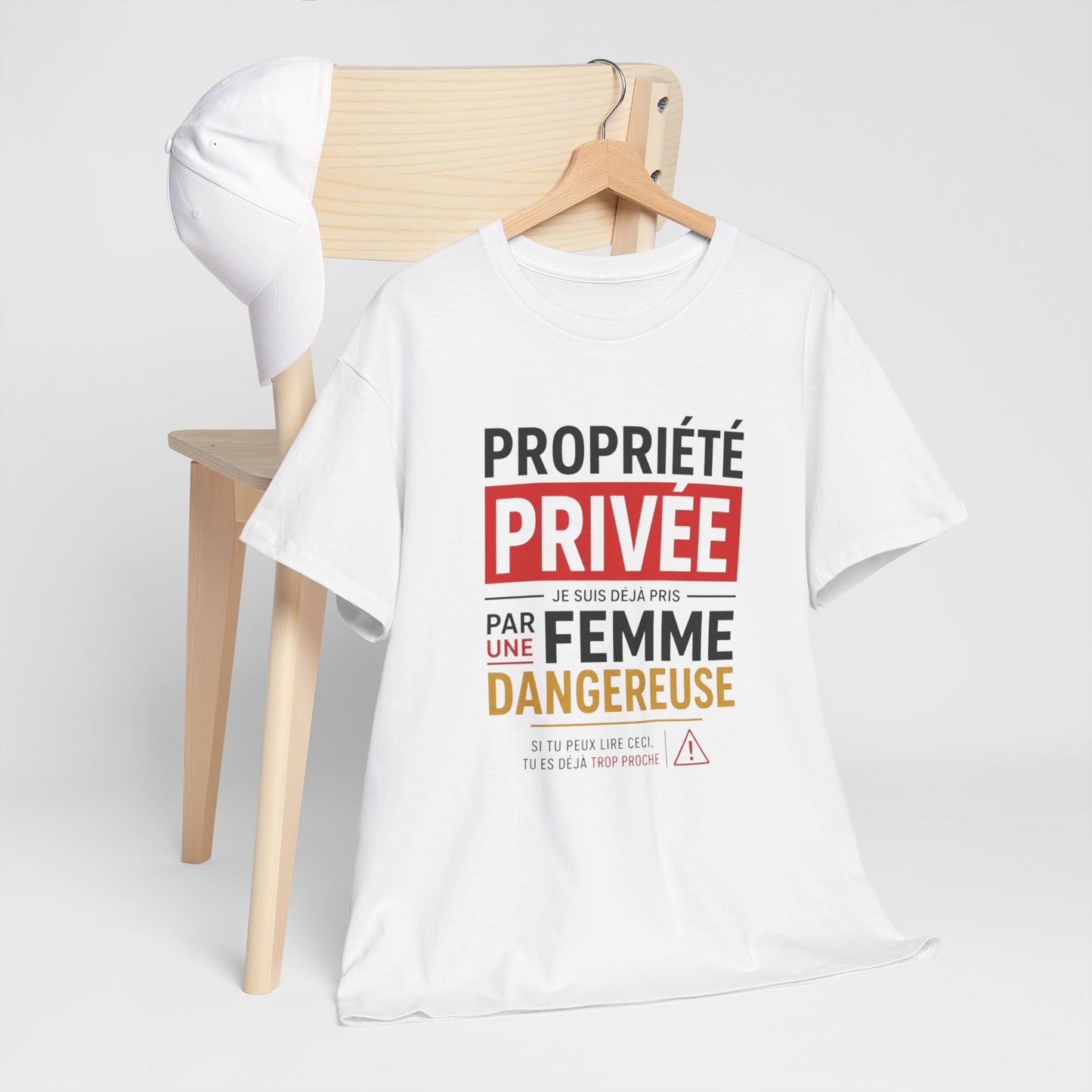 T-Shirt Humour Homme – Propriété Privée Je Suis Déjà Pris Par Une Femme Dangereuse – Tee Shirt Couple Drôle