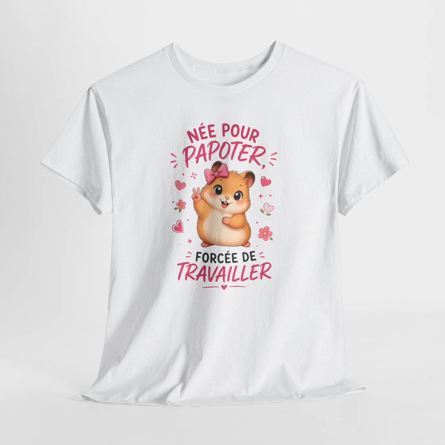 Tee-Shirt Humour Femme Née Pour Papoter Forcée De Travailler – Hamster Kawaii Mignon – Cadeau Collègue Amie Femme Adulte