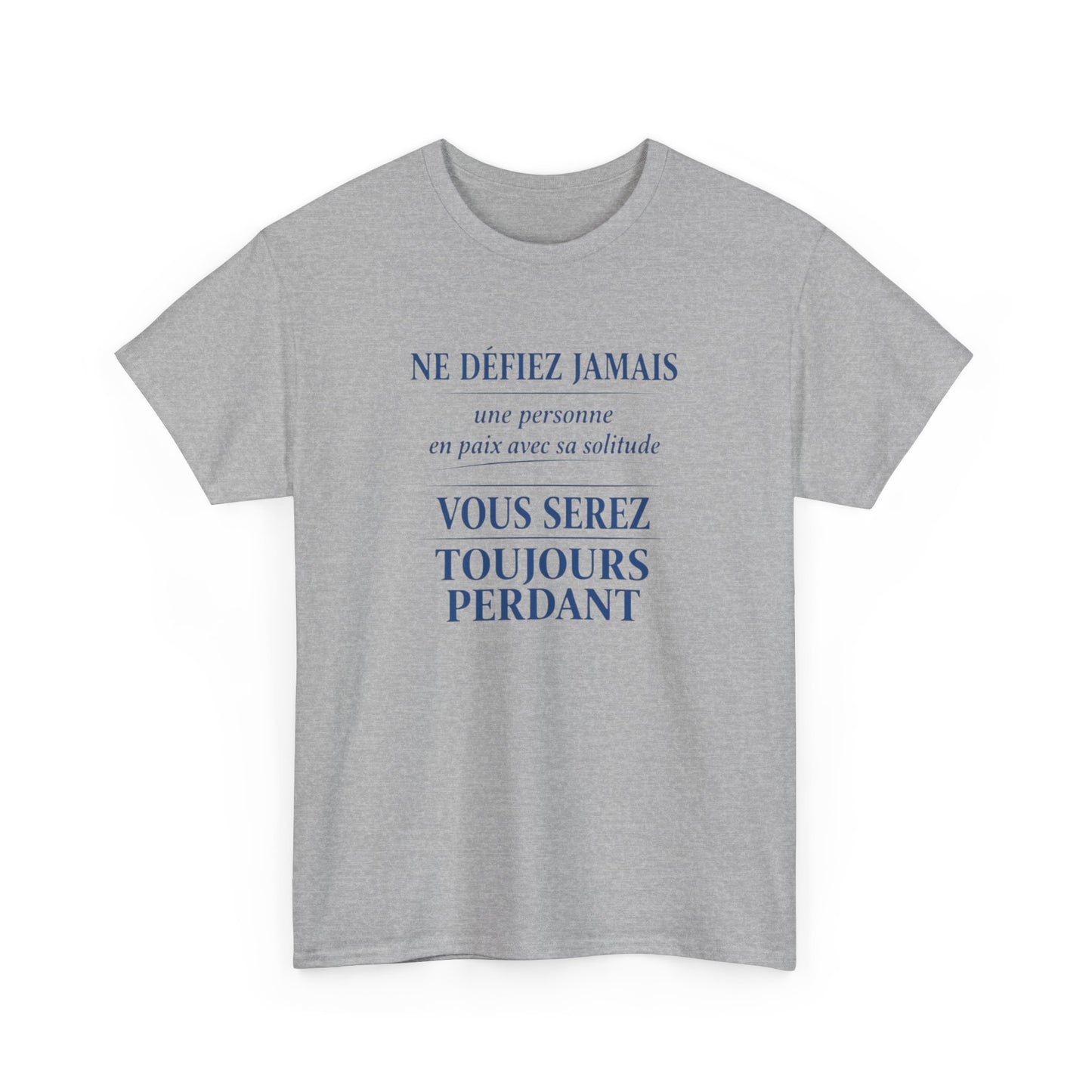 T-Shirt Homme Femme Citation Forte –  en paix avec sa solitude – Tee Shirt Humour Introverti