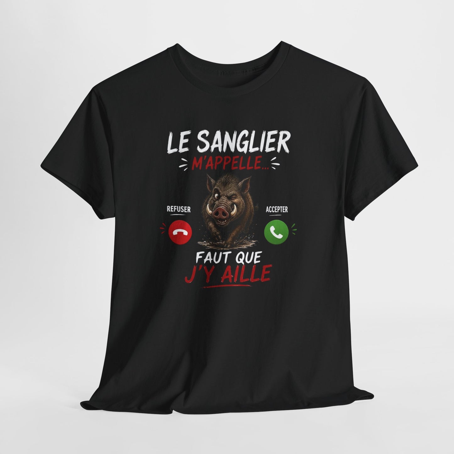 Tee-Shirt Le Sanglier M’Appelle Faut Que J’Y Aille – Cadeau Humour Chasseur Homme Femme Adulte