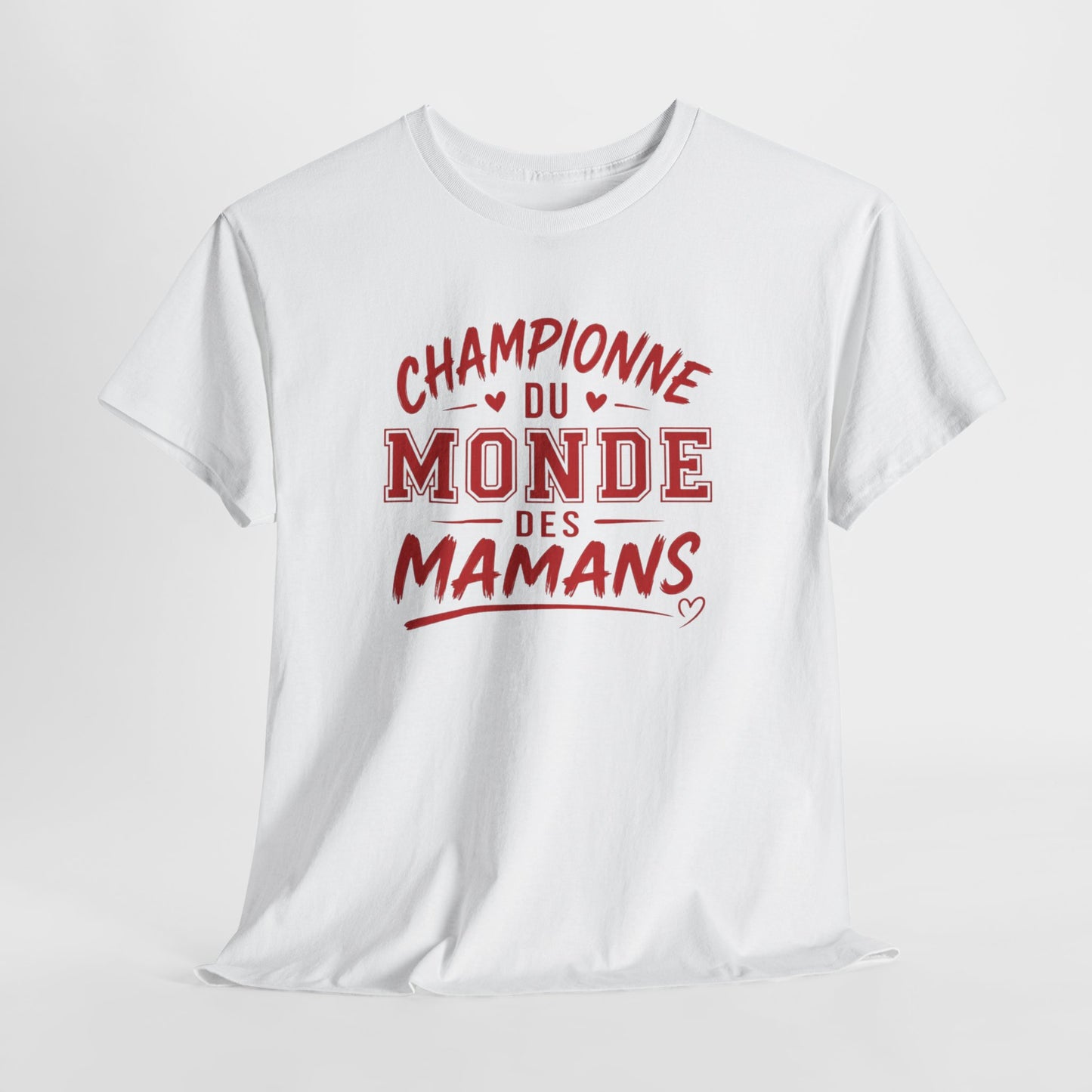 T-Shirt Maman Humour – Championne du Monde des Mamans – Tee Shirt Femme Cadeau Maman