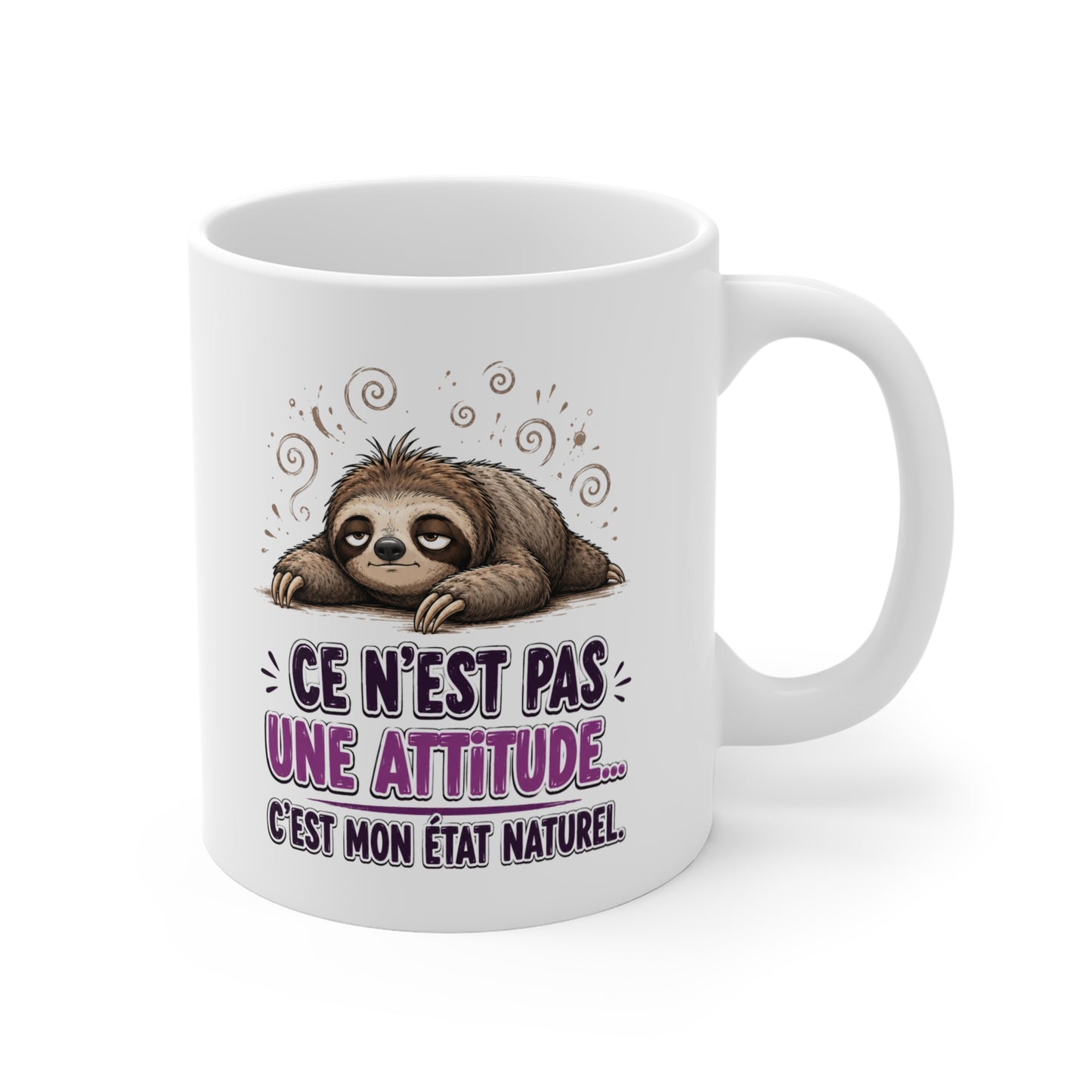 Tasse Ce N’est Pas Une Attitude C’est Mon État Naturel – Mug Humour Paresseux – Cadeau Drôle Homme Femme 325 ml