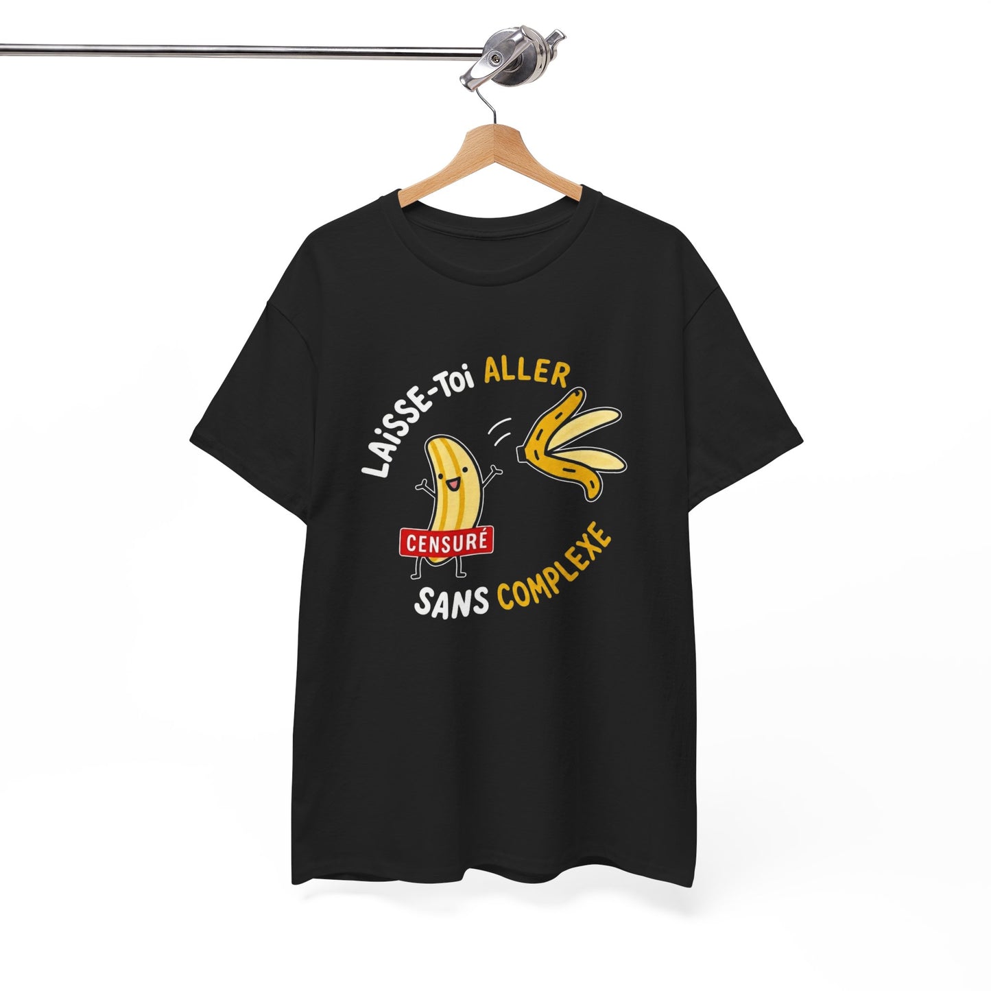 T-Shirt Humour Banane – Laisse-Toi Aller Sans Complexe – Cadeau Drôle Fun Homme Femme