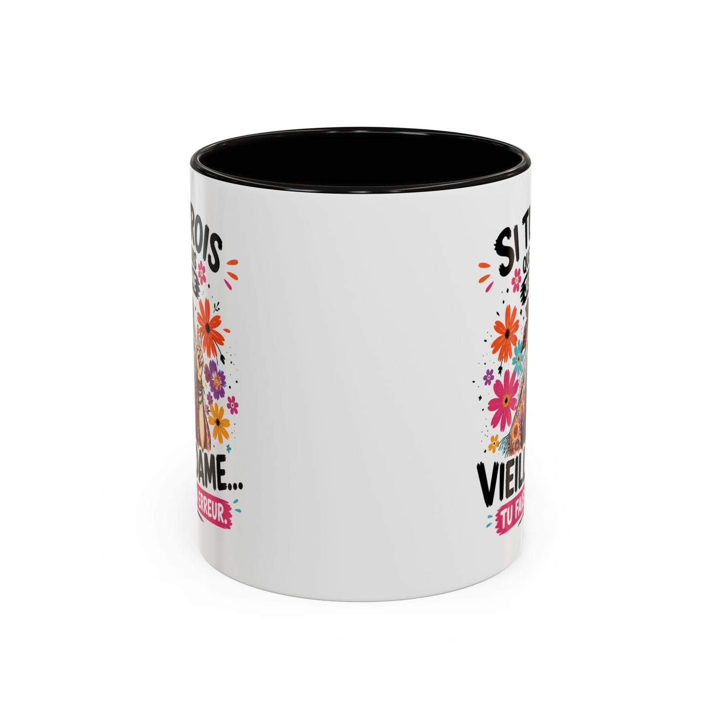 Mug Mamie Humour Hippie – Tasse “Si tu crois que je suis une vieille dame tu fais déjà erreur” – Cadeau Original Femme Mamie 325ml