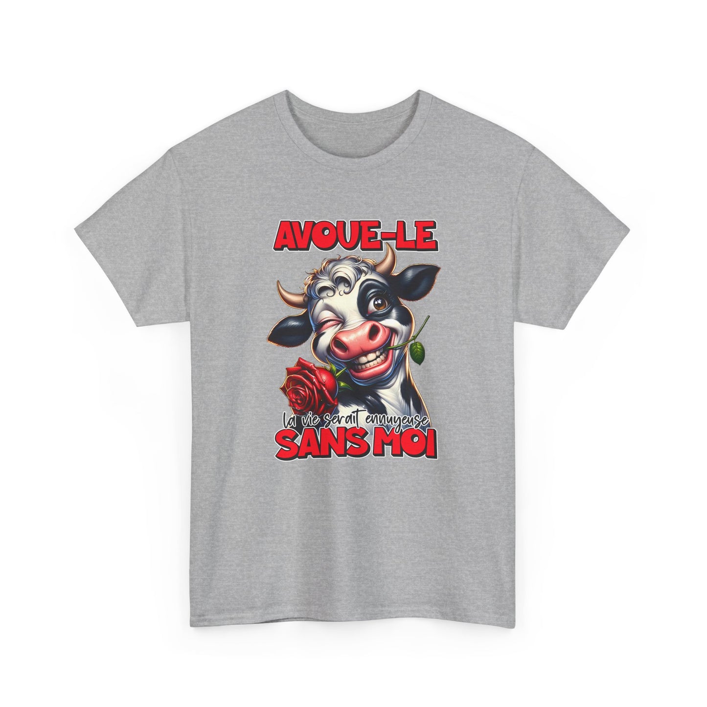 Tee Shirt Avoue-Le La Vie Serait Ennuyeuse Sans Moi – T-Shirt Humour Vache Drôle – Cadeau Homme Femme Original
