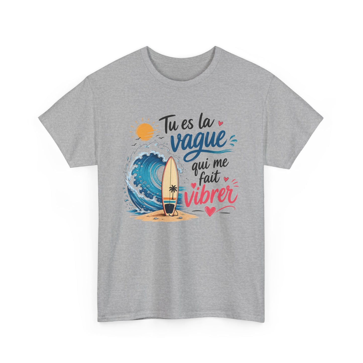 Tee-Shirt Tu Es la Vague Qui Me Fait Vibrer – Cadeau Amour Couple Surf Océan Plage – Tee-Shirt Homme Femme Romantique