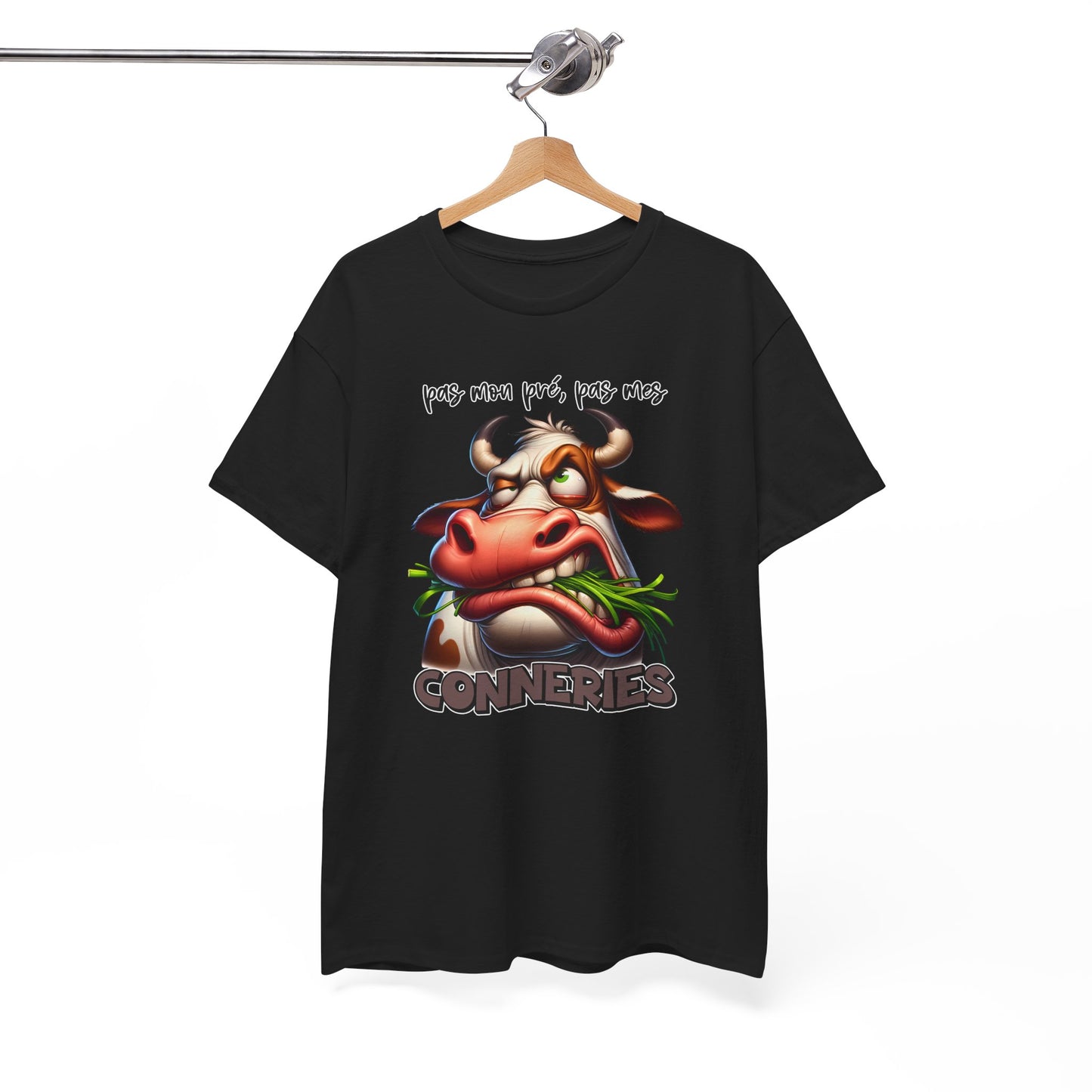 Tee Shirt Pas Mon Pré Pas Mes Conneries – T-Shirt Humour Vache Drôle – Cadeau Homme Femme Humour Décalé