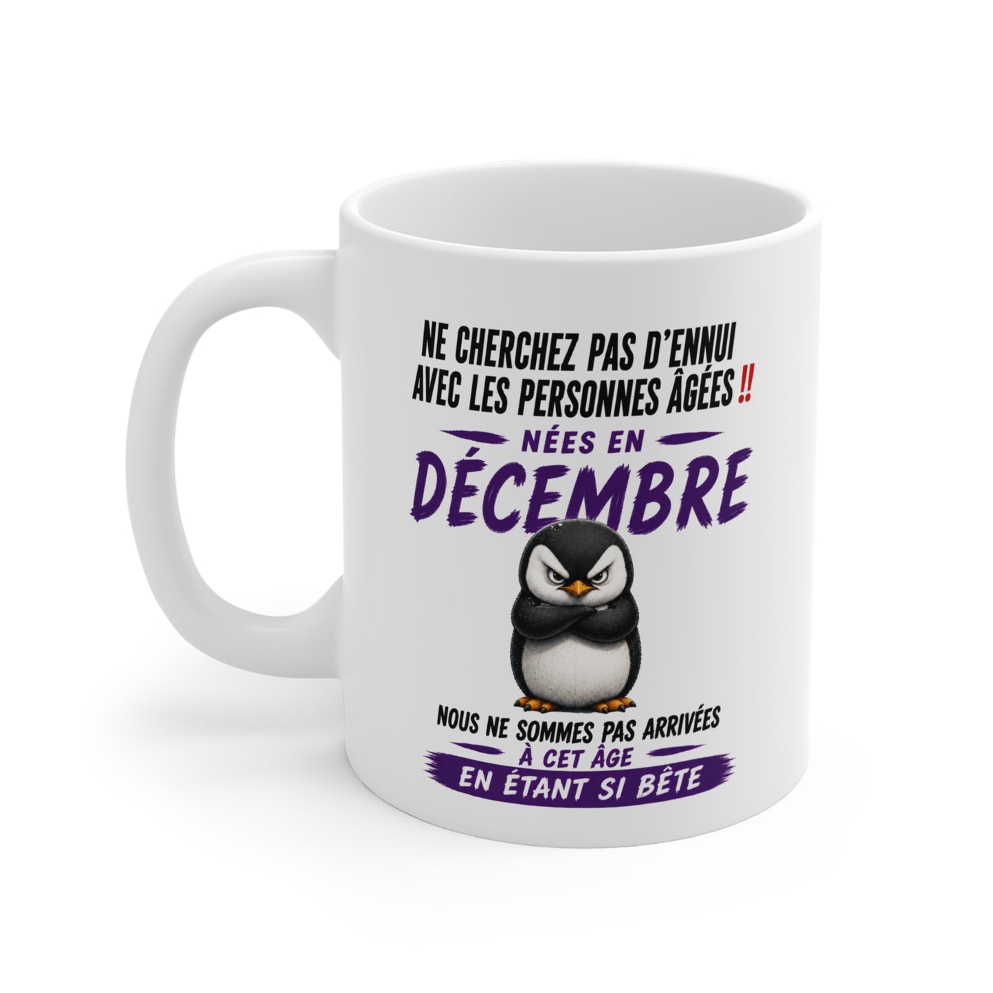 Tasse Retraite Décembre Humour – Mug Personne Âgée Pingouin Drôle – Cadeau Retraité 325ml
