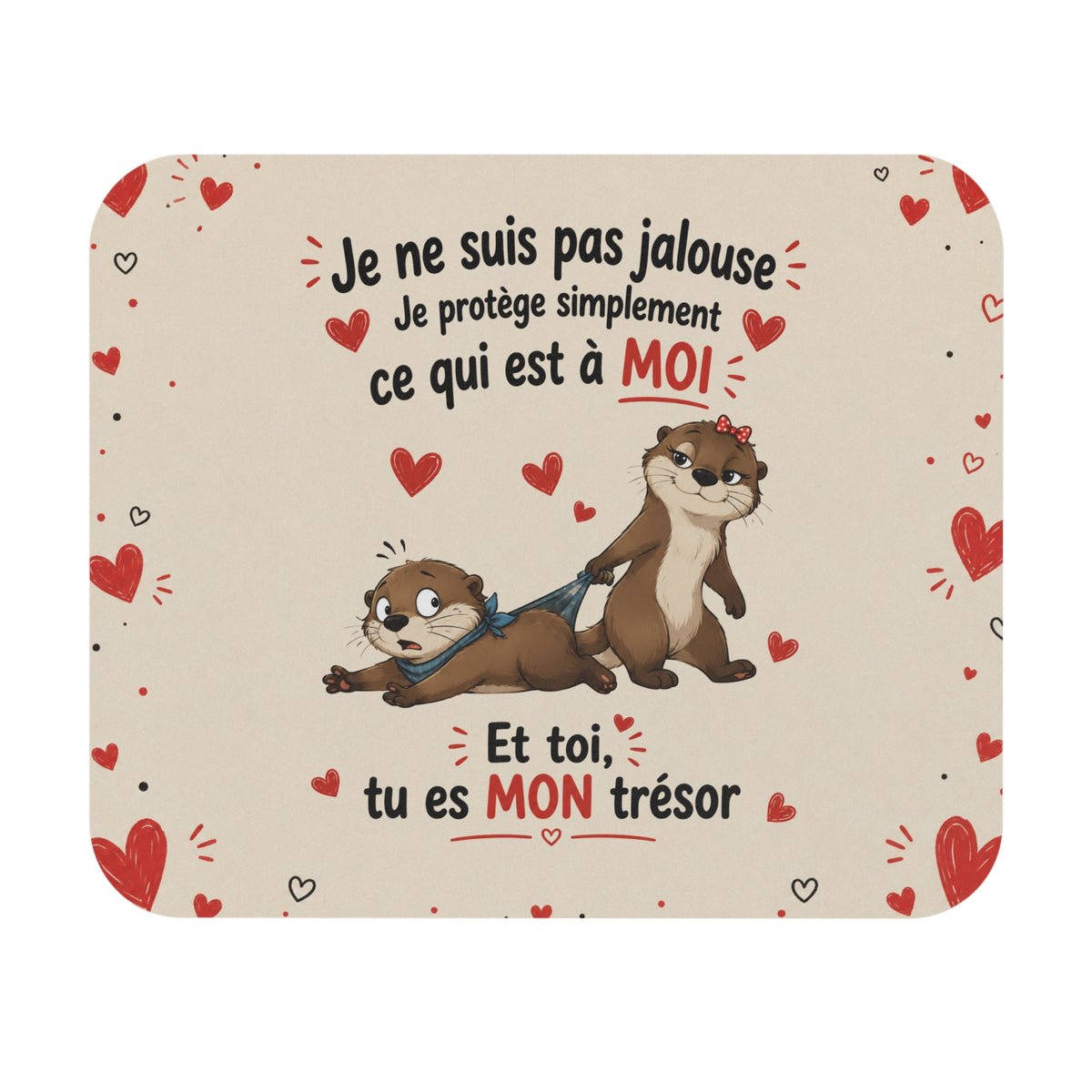 Tapis de Souris 22x18 cm Je Ne Suis Pas Jalouse Je Protège Simplement Ce Qui Est à Moi – Cadeau Couple Femme Humour Amour