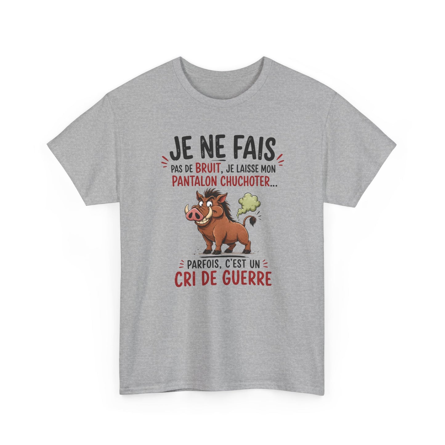 Tee-Shirt Humour Pet Sanglier – Je Ne Fais Pas De Bruit Je Laisse Mon Pantalon Chuchoter – Cadeau Drôle Homme Femme Adulte