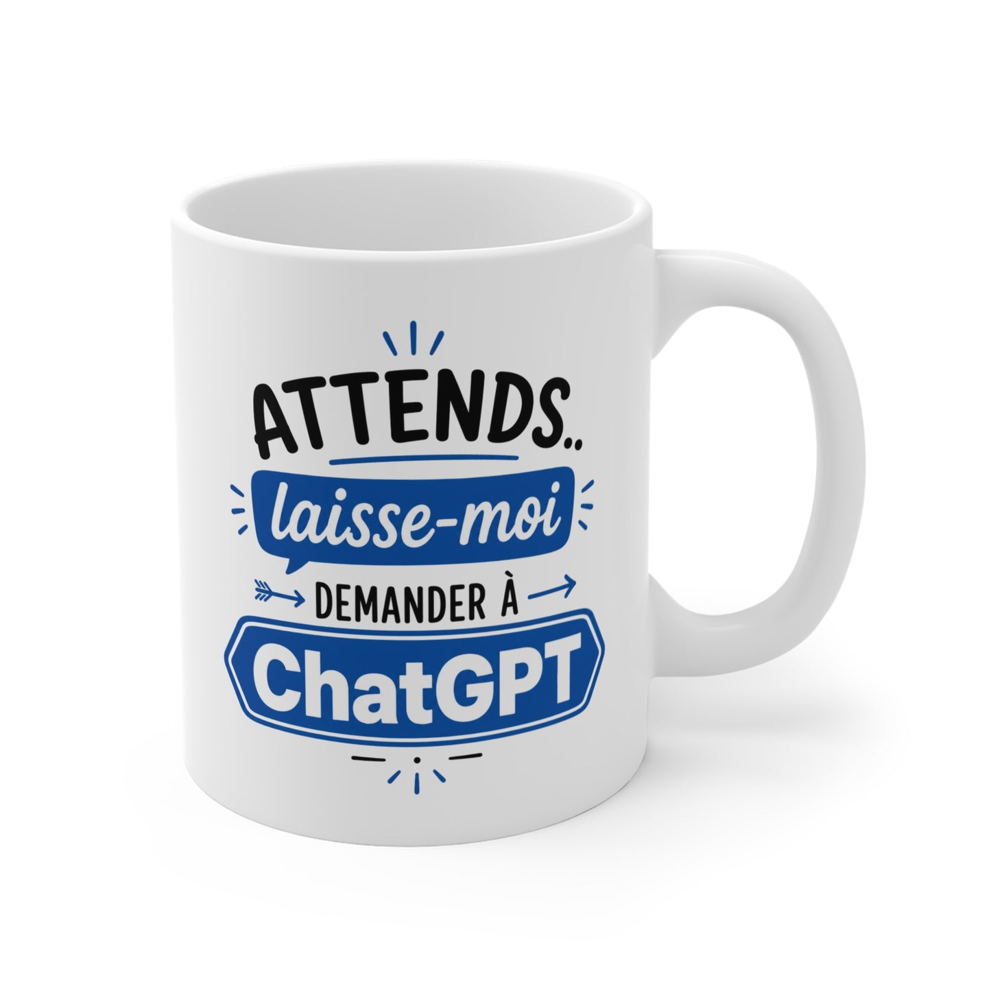 Tasse Attends Laisse-Moi Demander à l’IA – Mug Humour Intelligence Artificielle – Cadeau Geek Homme Femme 325ml