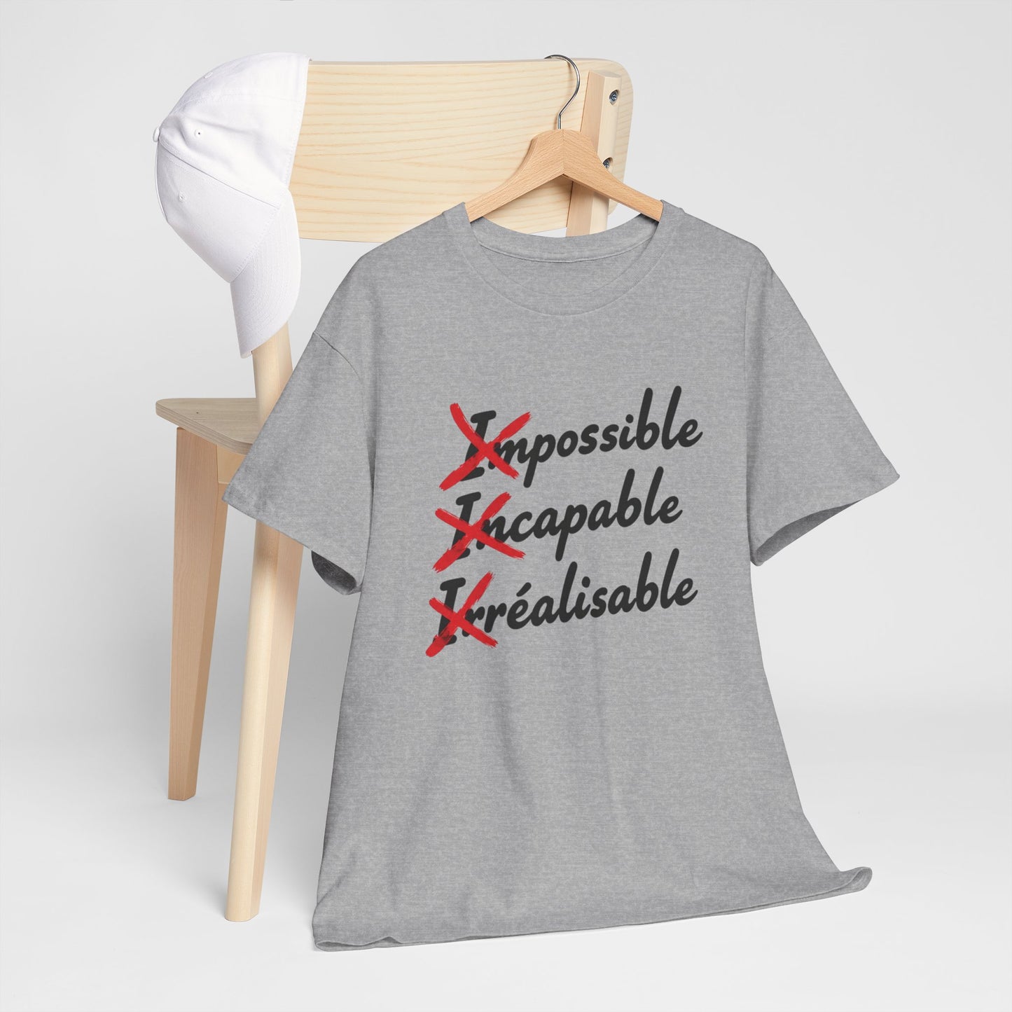 T-Shirt Motivation Humour Homme Femme – Impossible Incapable Irréalisable Barré – Tee Shirt Citation Positive Drôle Inspirante