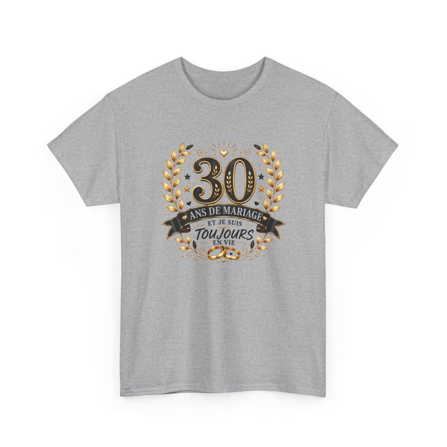 Tee Shirt 30 Ans de Mariage Homme Femme – Toujours en Vie – T-Shirt Humour Anniversaire de Mariage Couple Cadeau Original