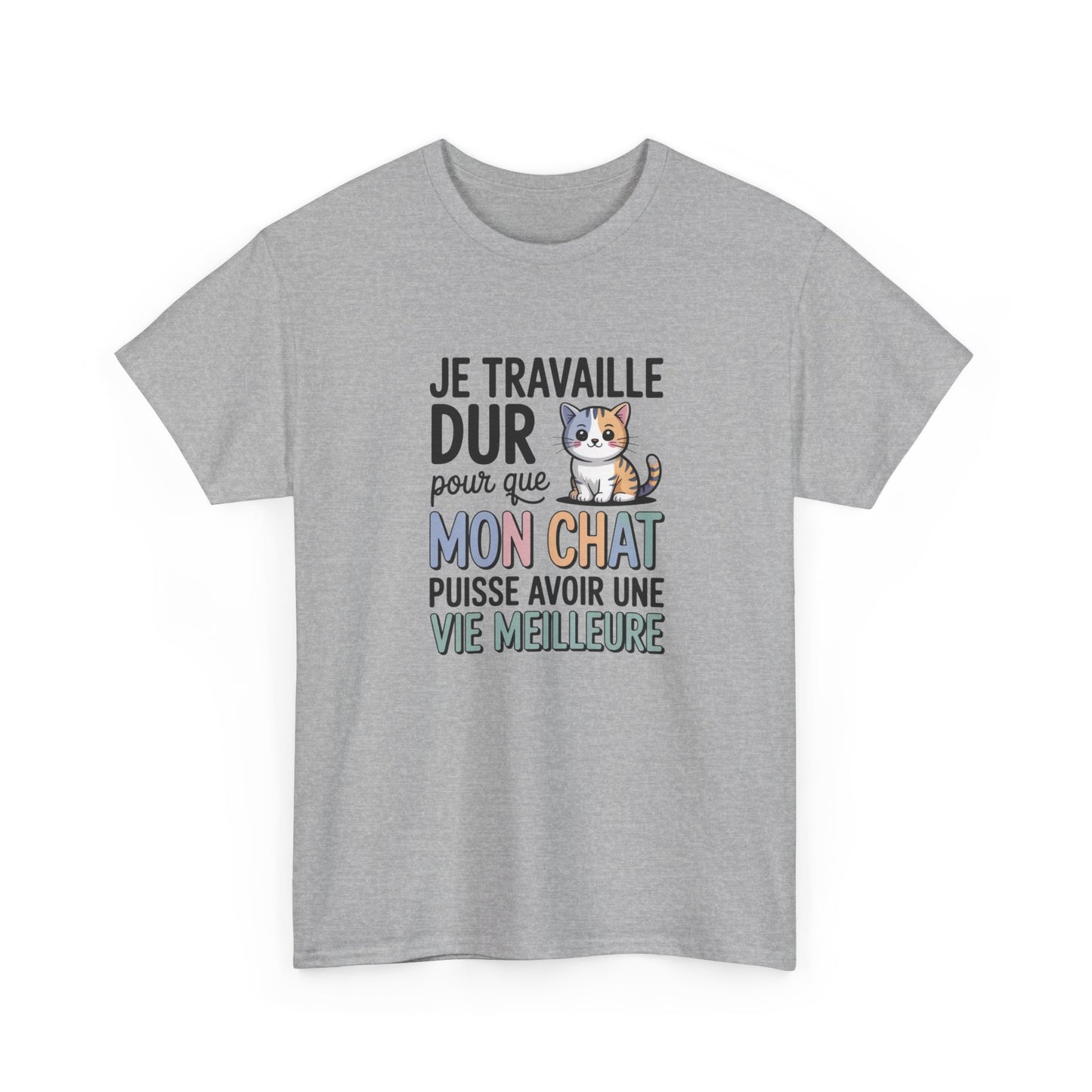 Tee Shirt Je Travaille Dur Pour Que Mon Chat Ait Une Vie Meilleure – T-shirt Humour Propriétaire de Chat