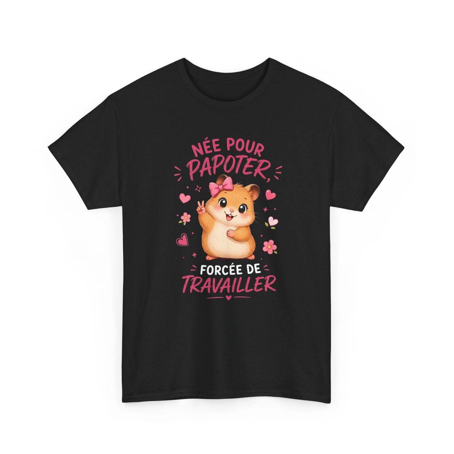 Tee-Shirt Humour Femme Née Pour Papoter Forcée De Travailler – Hamster Kawaii Mignon – Cadeau Collègue Amie Femme Adulte