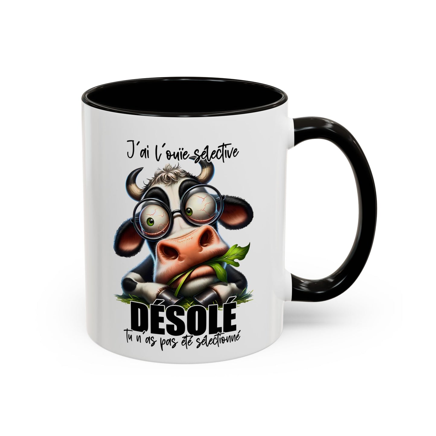 Tasse J’Ai L’Ouïe Sélective Désolé Tu N’As Pas Été Sélectionné – Mug Humour Vache Drôle 325ml