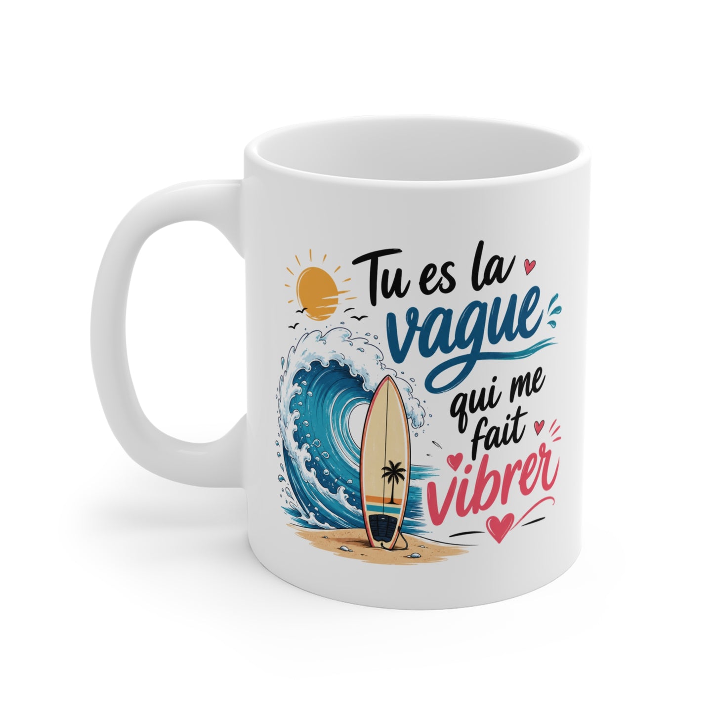 Tasse Tu Es La Vague Qui Me Fait Vibrer – Mug Surf Amour Océan Romantique – Cadeau Couple Original 325ml