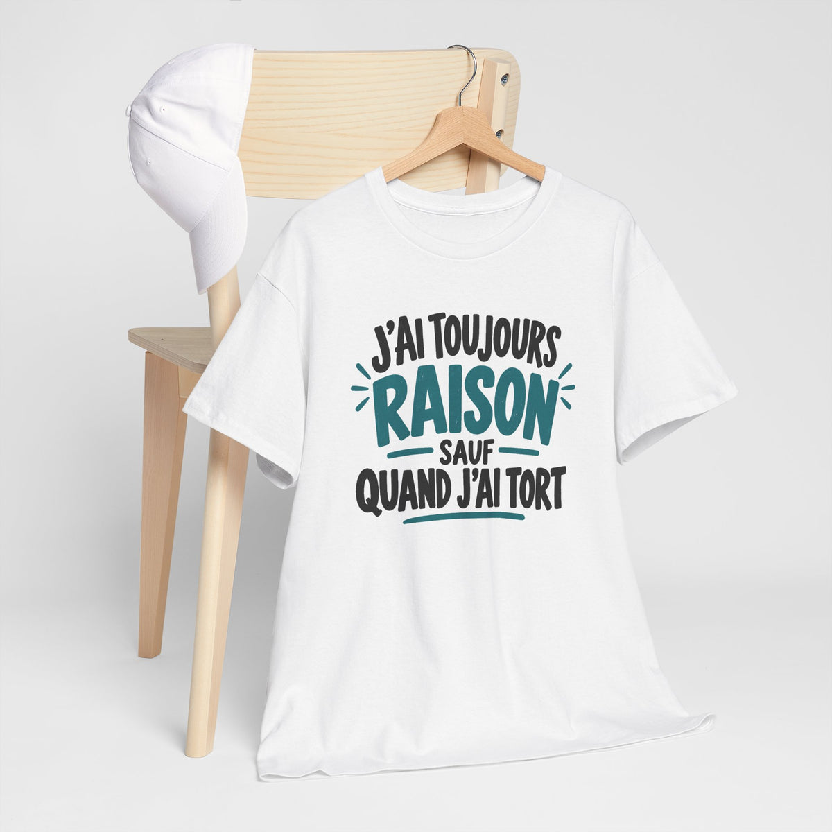 Tee Shirt J’ai Toujours Raison Sauf Quand J’ai Tort Homme Femme – T-Shirt Humour Phrase Drôle – Cadeau Original