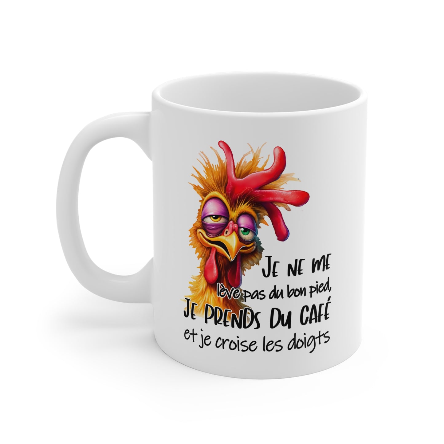 Tasse Je Ne Me Lève Pas Du Bon Pied Je Prends Du Café Et Je Croise Les Doigts – Mug Humour Poulet Drôle – Cadeau Homme Femme 325ml
