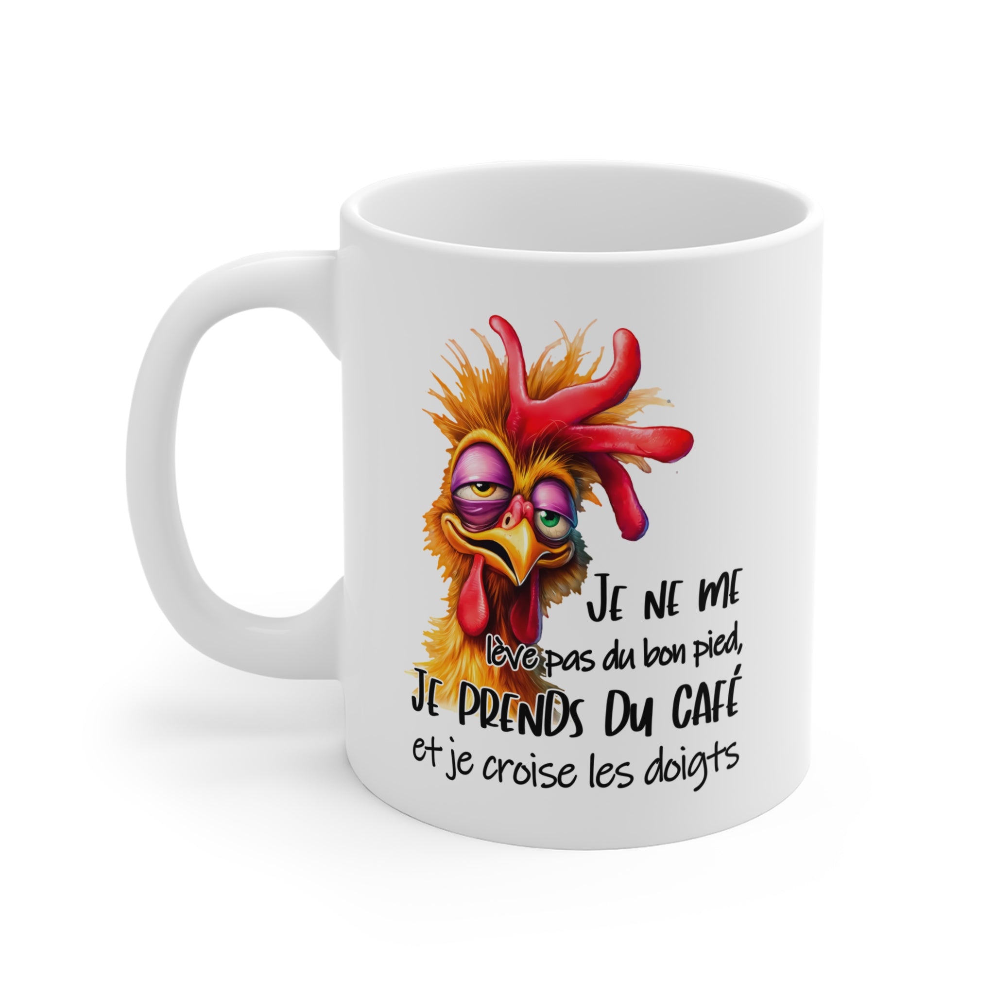 Tasse Je Ne Me Lève Pas Du Bon Pied Je Prends Du Café Et Je Croise Les Doigts – Mug Humour Poulet Drôle – Cadeau Homme Femme 325ml