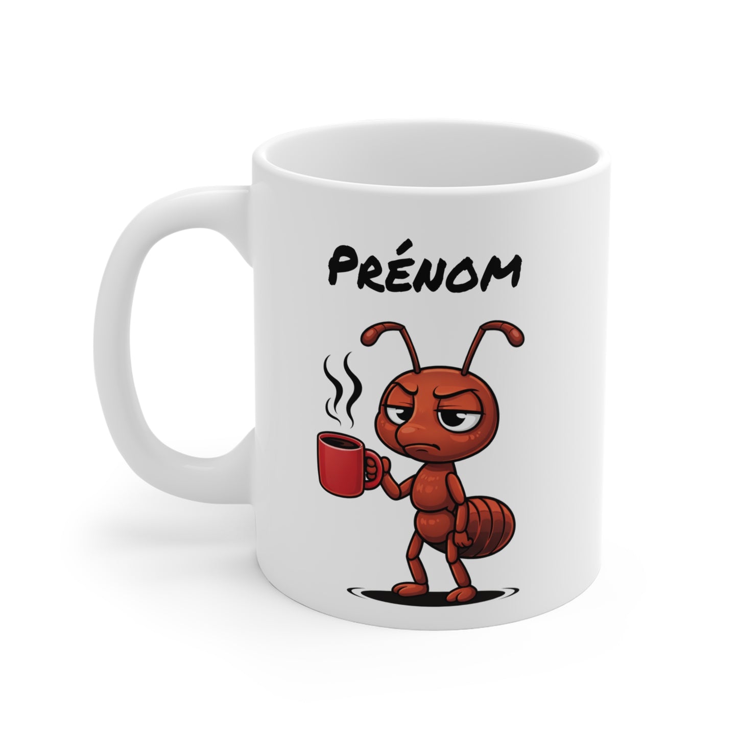 Mug Fourmi Fatiguée Personnalisable 325ml – Tasse Café Humoristique Prénom Cadeau Original