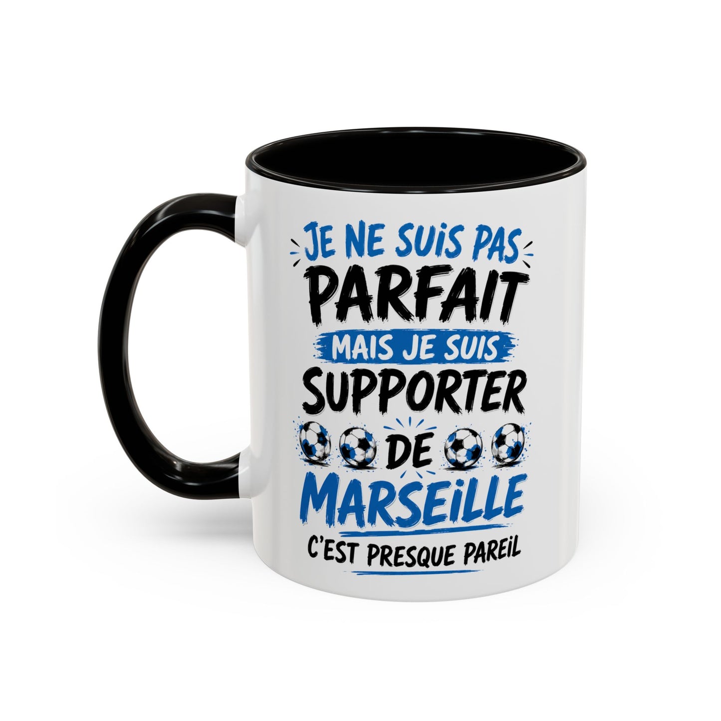 Tasse Humoristique Marseille – Je Ne Suis Pas Parfait Mais Je Suis Supporter de Marseille – Mug Fan Football 325ml