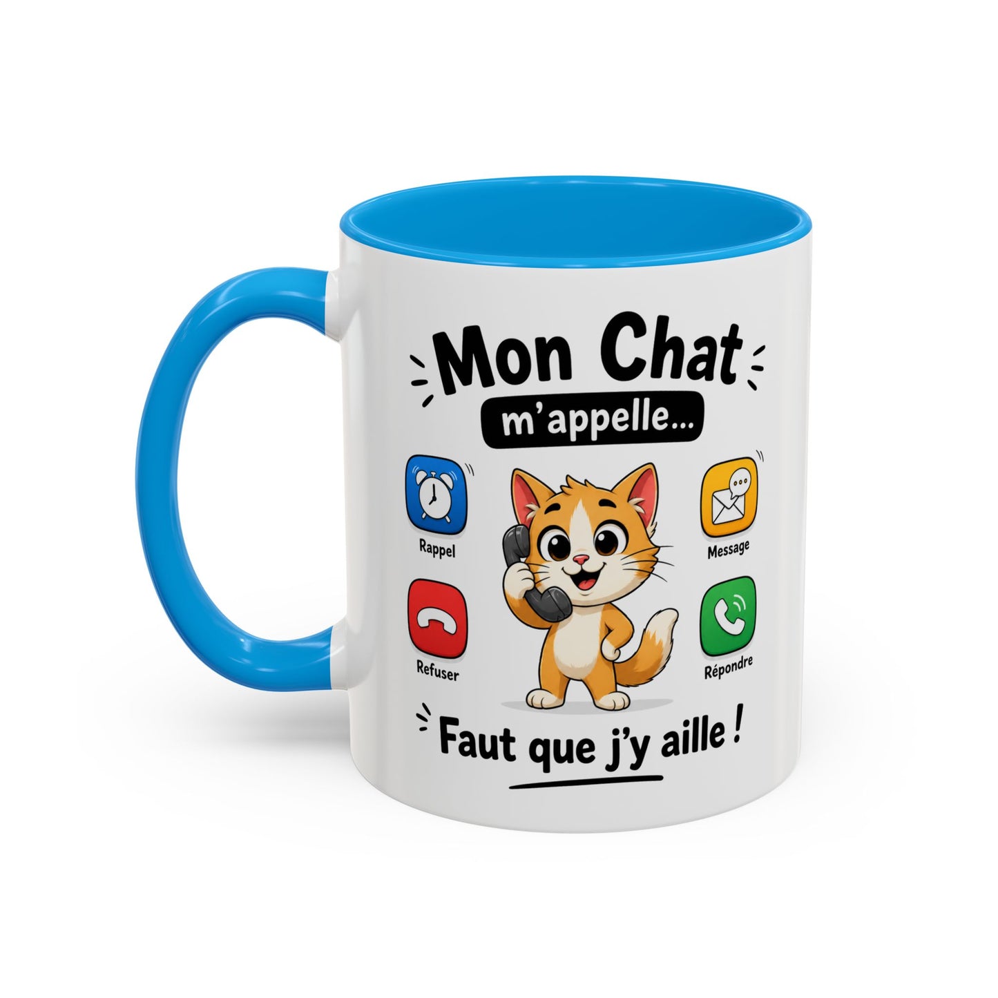 Tasse Mon Chat m’Appelle Faut que J’y Aille – Mug Humour Chat – Cadeau Femme Homme Amoureux des Chats 325ml