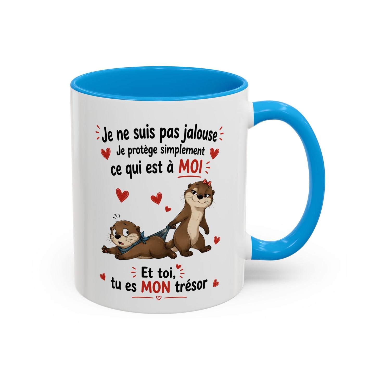 Tasse Je Ne Suis Pas Jalouse Je Protège Simplement Ce Qui Est À Moi – Mug Couple Loutre Humour Amour 325ml