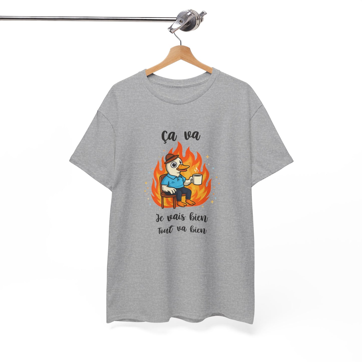 Tee Shirt Ça Va Je Vais Bien Tout Va Bien – Canard Assis Dans Le Feu Humour Sarcastique – T-shirt Drôle
