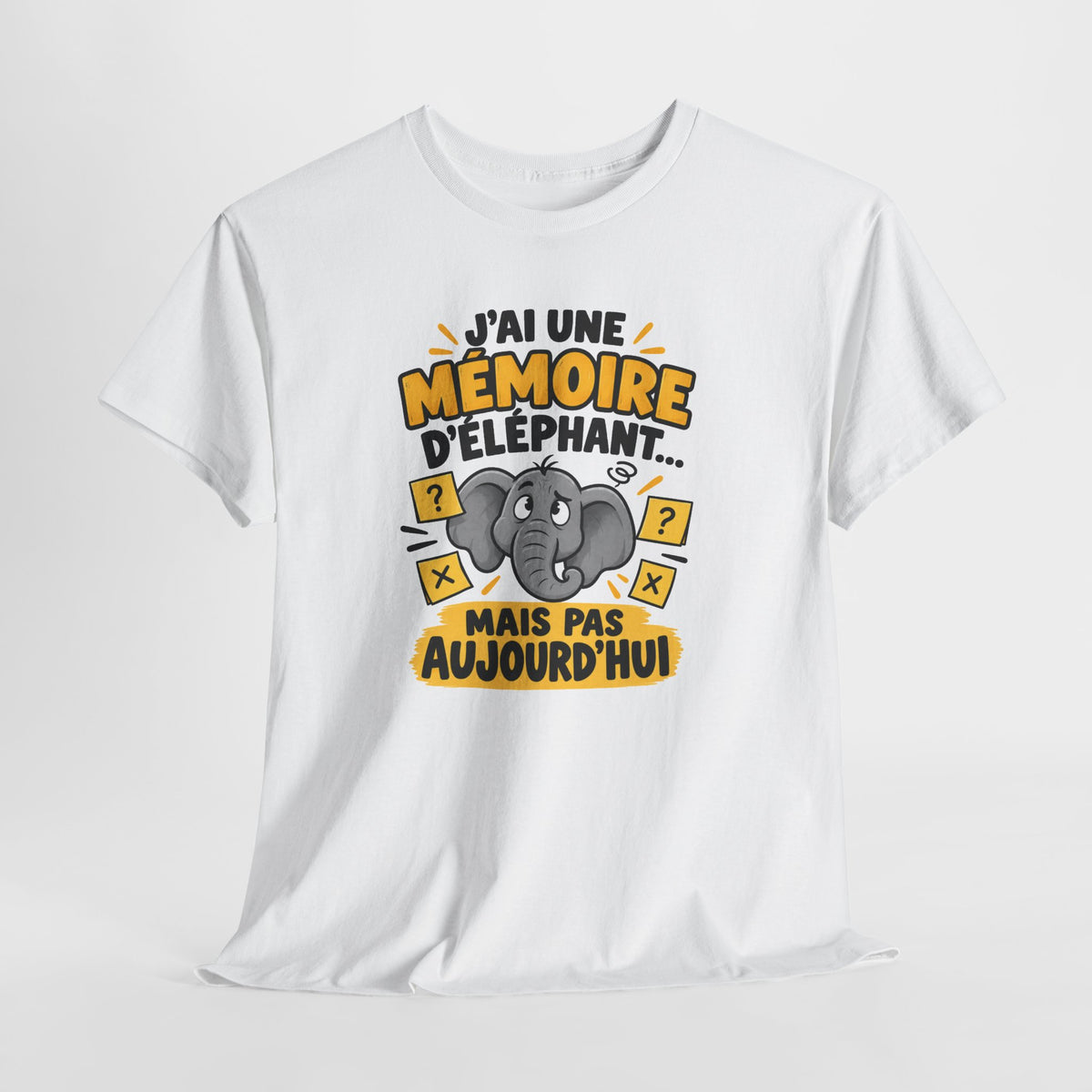 Tee Shirt Humour Homme Femme – J’ai une Mémoire d’Éléphant Mais Pas Aujourd’hui – T-Shirt Drôle Cadeau Original
