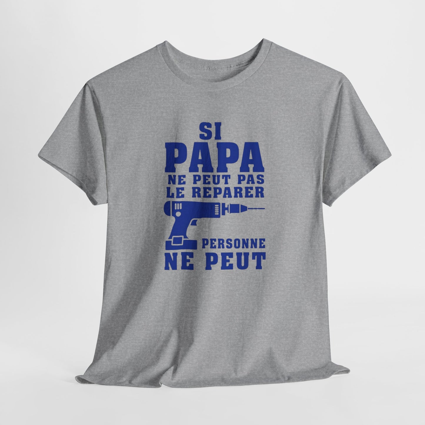 T-Shirt Papa Bricoleur Humour – Si Papa Ne Peut Pas Le Réparer Personne Ne Peut – Cadeau Papa Bricolage