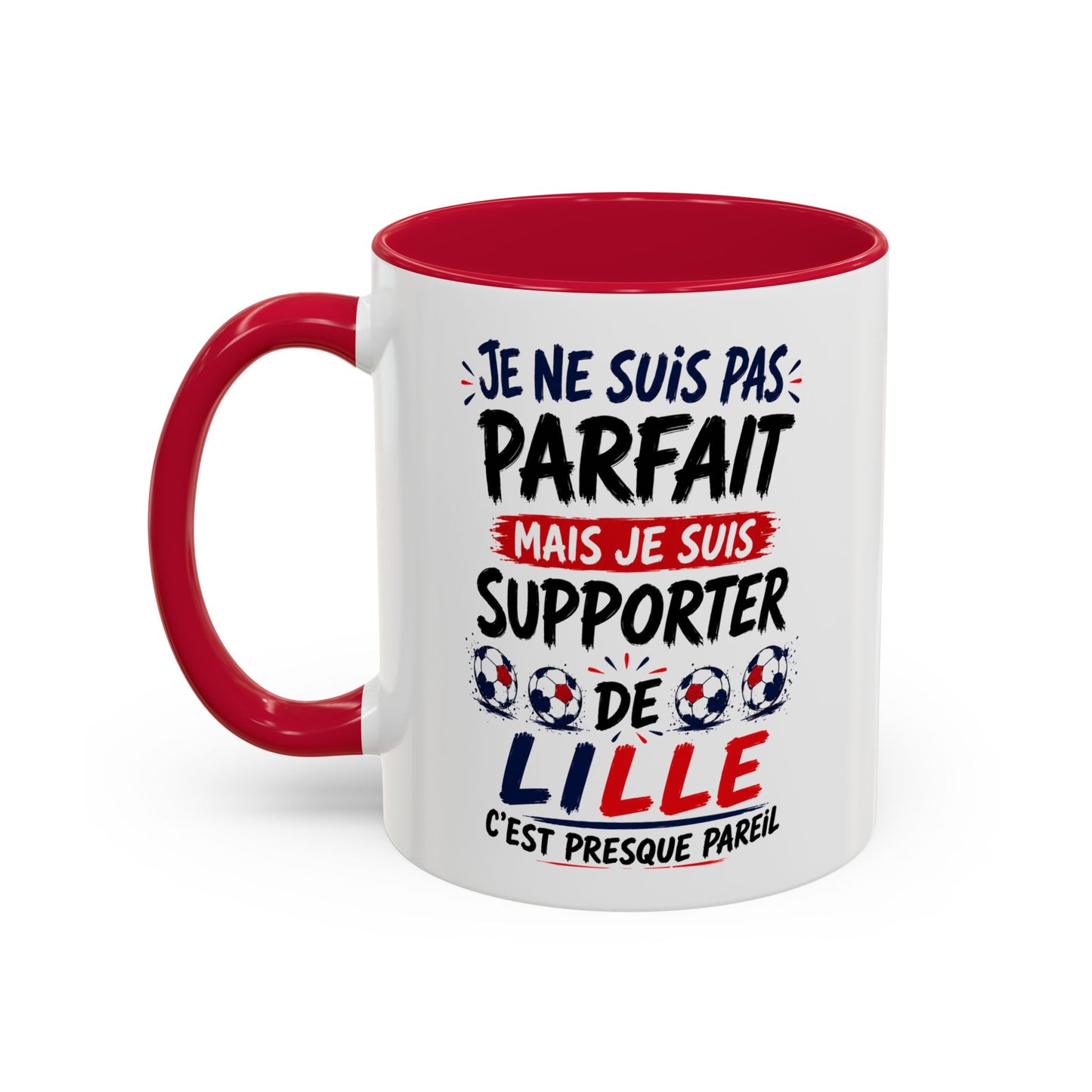 Tasse Je Ne Suis Pas Parfait Mais Je Suis Supporter de Lille – Mug Humour Football – Cadeau Homme Femme 325ml