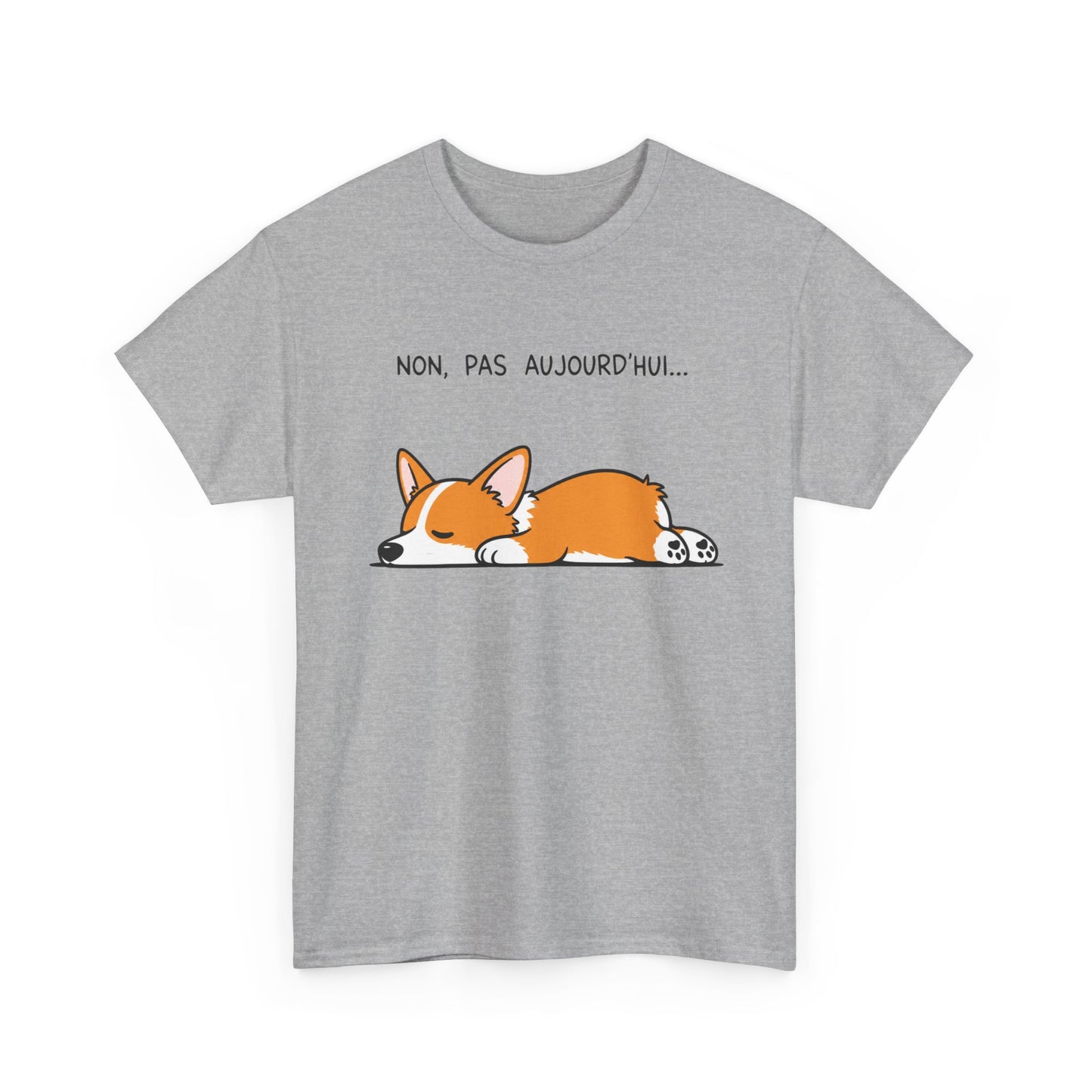 Tee-Shirt Non, Pas Aujourd’hui Homme et Femme – Corgi Endormi Humour Flemme Fatigue Cadeau Drôle