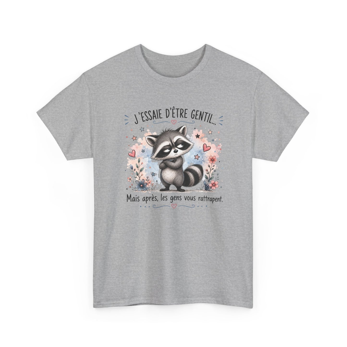 Tee-Shirt Humour Homme et Femme – Raton Laveur Drôle Blasé – Idée Cadeau Original Animal Mignon Anniversaire