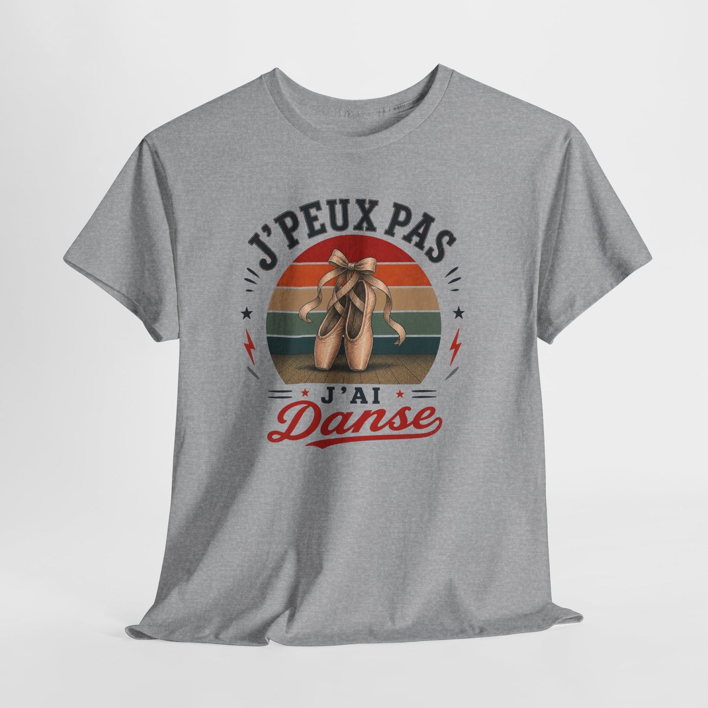 T-Shirt J’Peux Pas J’Ai Danse – Tee Shirt Danseuse Ballet Vintage – Cadeau Passion Danse Classique Femme