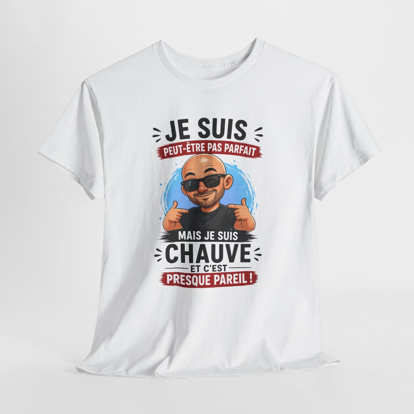 Tee-Shirt Je Suis Peut-Être Pas Parfait Mais Je Suis Chauve Et C’est Presque Pareil – Cadeau Humour Homme Chauve Crâne Rasé Adulte