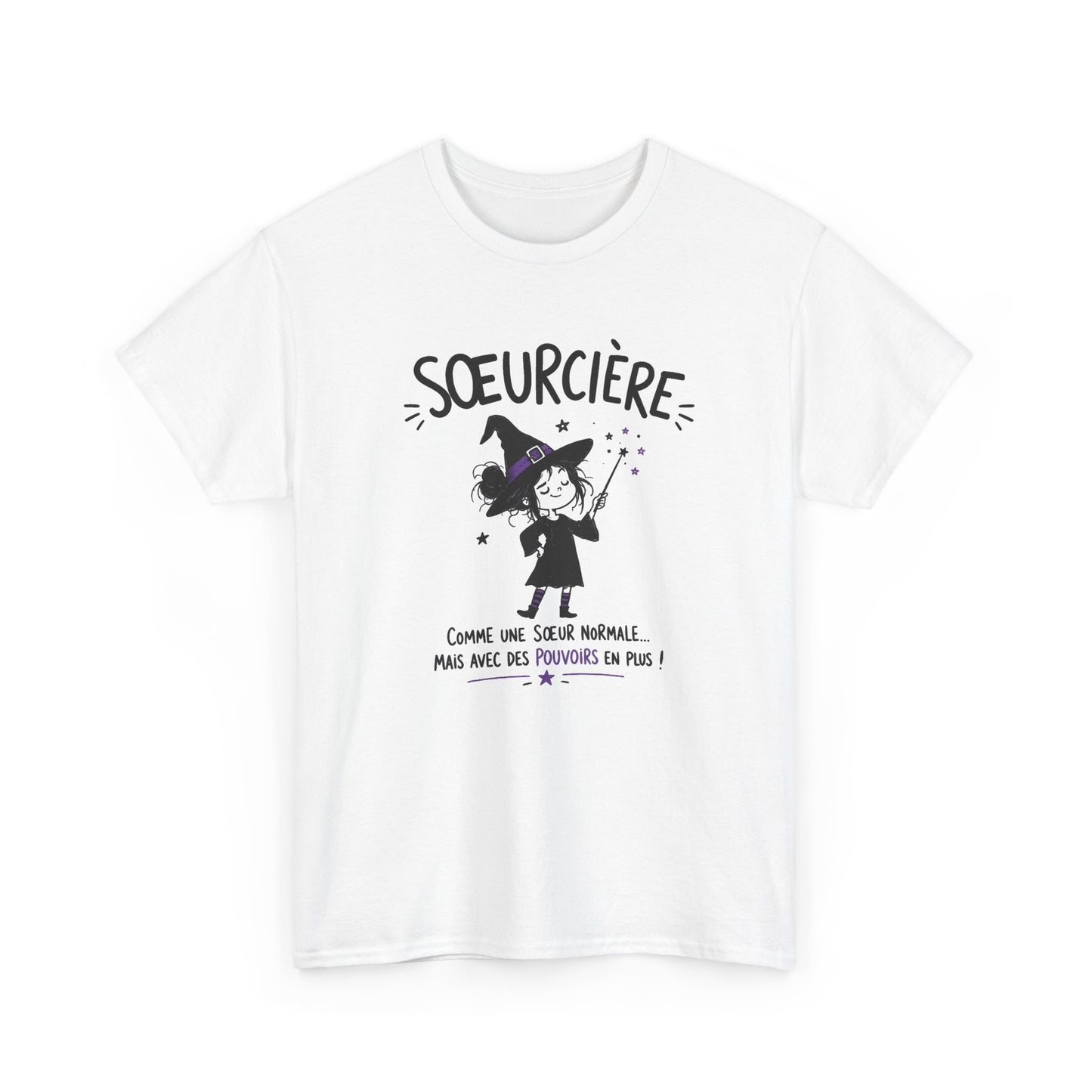 Tee Shirt Sœur Femme – Sœurcière Comme une Sœur Normale Mais Avec des Pouvoirs en Plus – T-Shirt Humour Cadeau Original