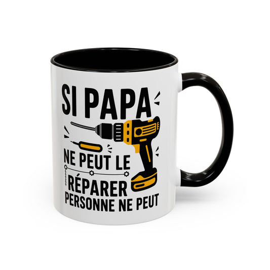 Tasse Si Papa Ne Peut Le Réparer Personne Ne Peut – Mug Humour Bricolage – Cadeau Papa Bricoleur 325ml
