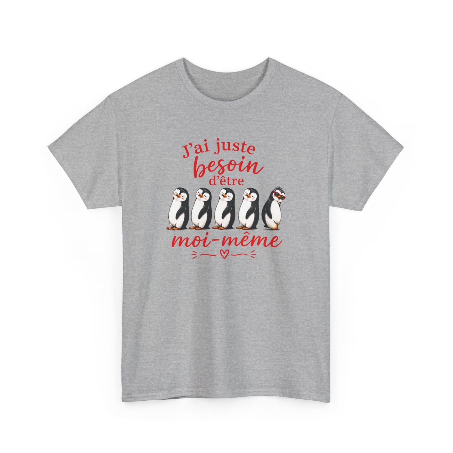 Tee-Shirt J’ai Juste Besoin d’Être Moi-Même – Pingouins Humour Mignon – Cadeau Homme Femme Original