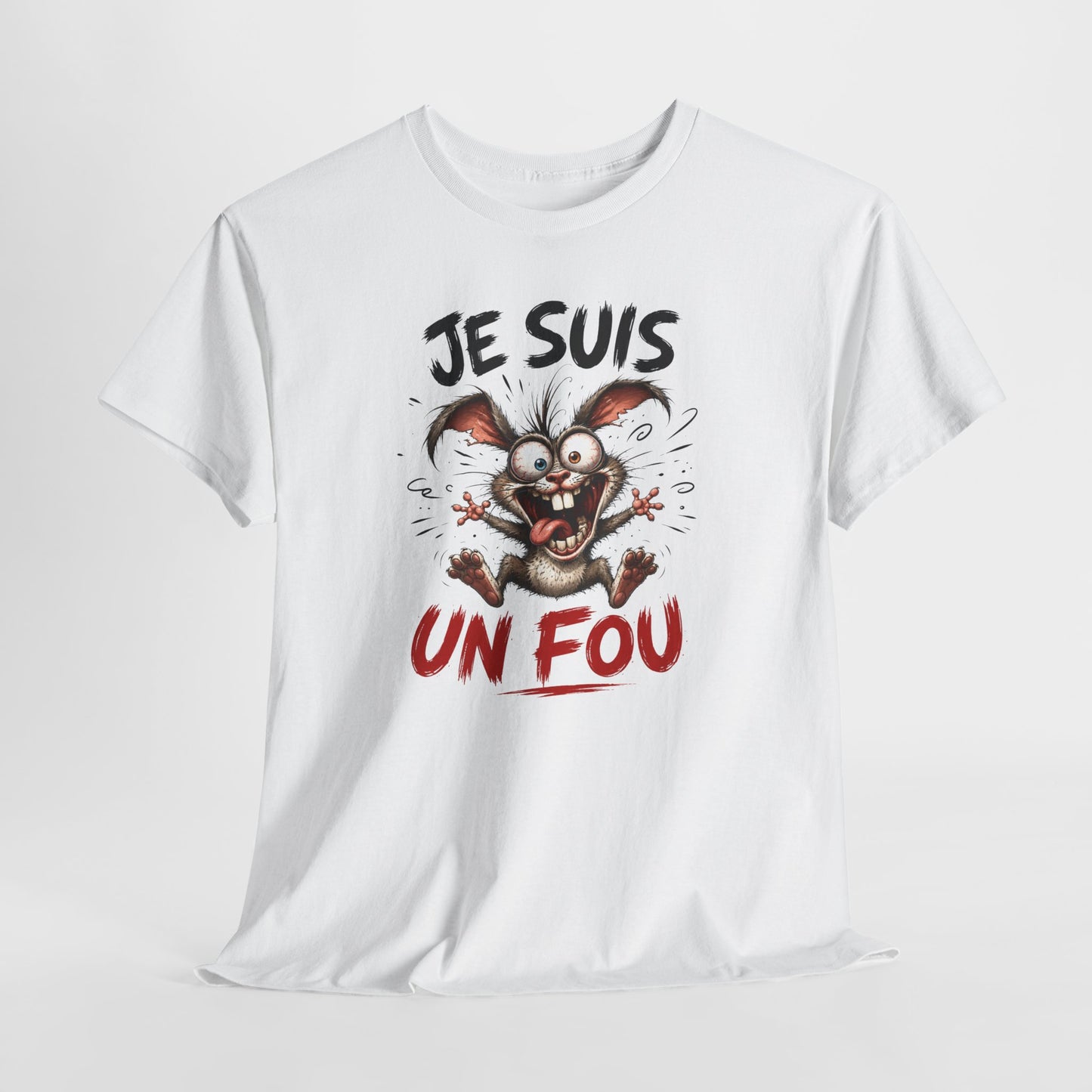 Tee-Shirt Homme Je Suis Un Fou – Lapin Fou Cartoon Humour – Cadeau Drôle Homme