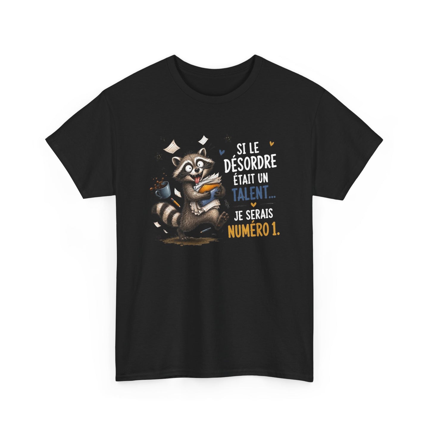 Tee-Shirt Humour Homme et Femme – Raton Laveur Drôle Désordre Bureau Travail – Idée Cadeau Original Collègue Anniversaire