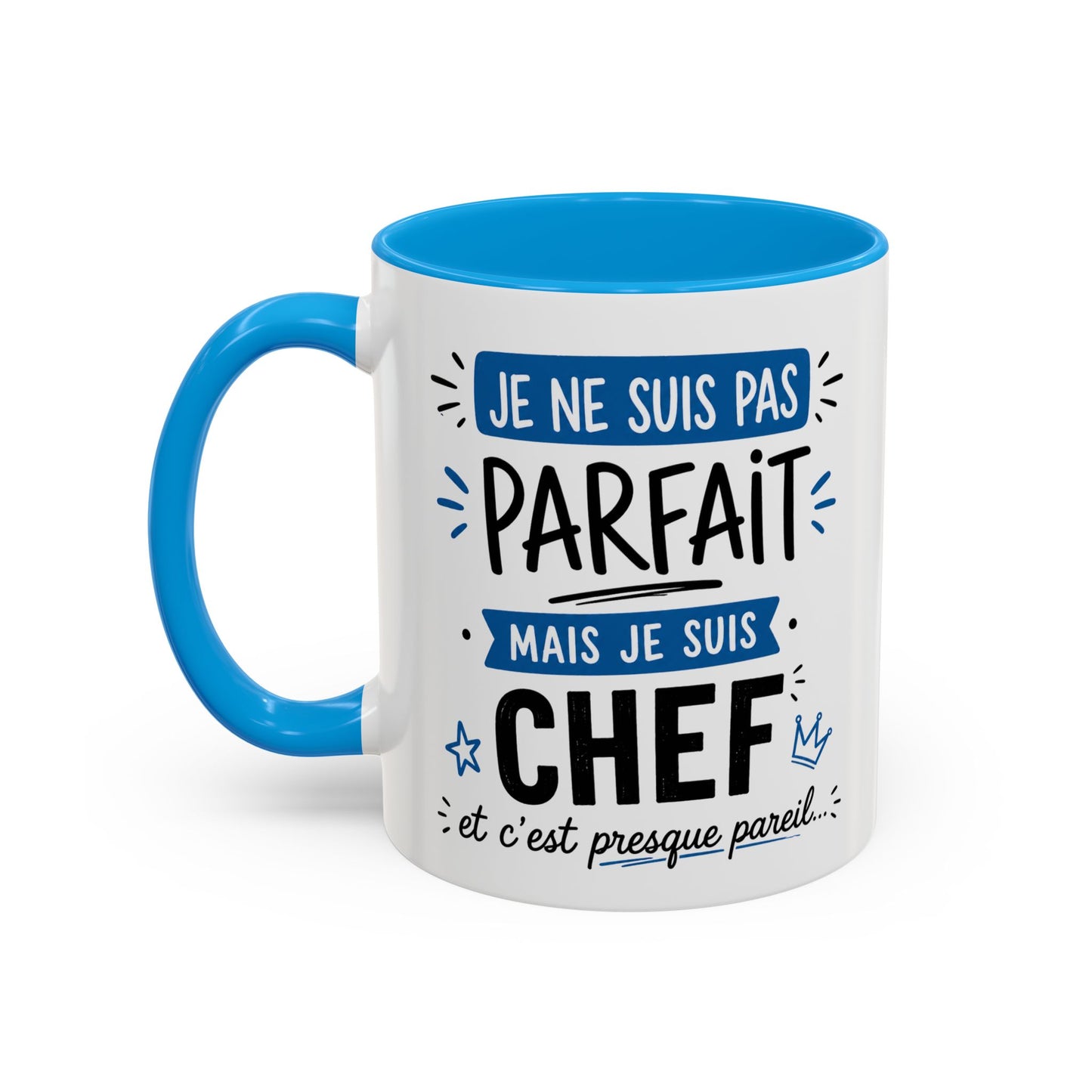 Tasse Je Ne Suis Pas Parfait Mais Je Suis Chef – Mug Humour Travail Management – Cadeau Chef Responsable 325ml