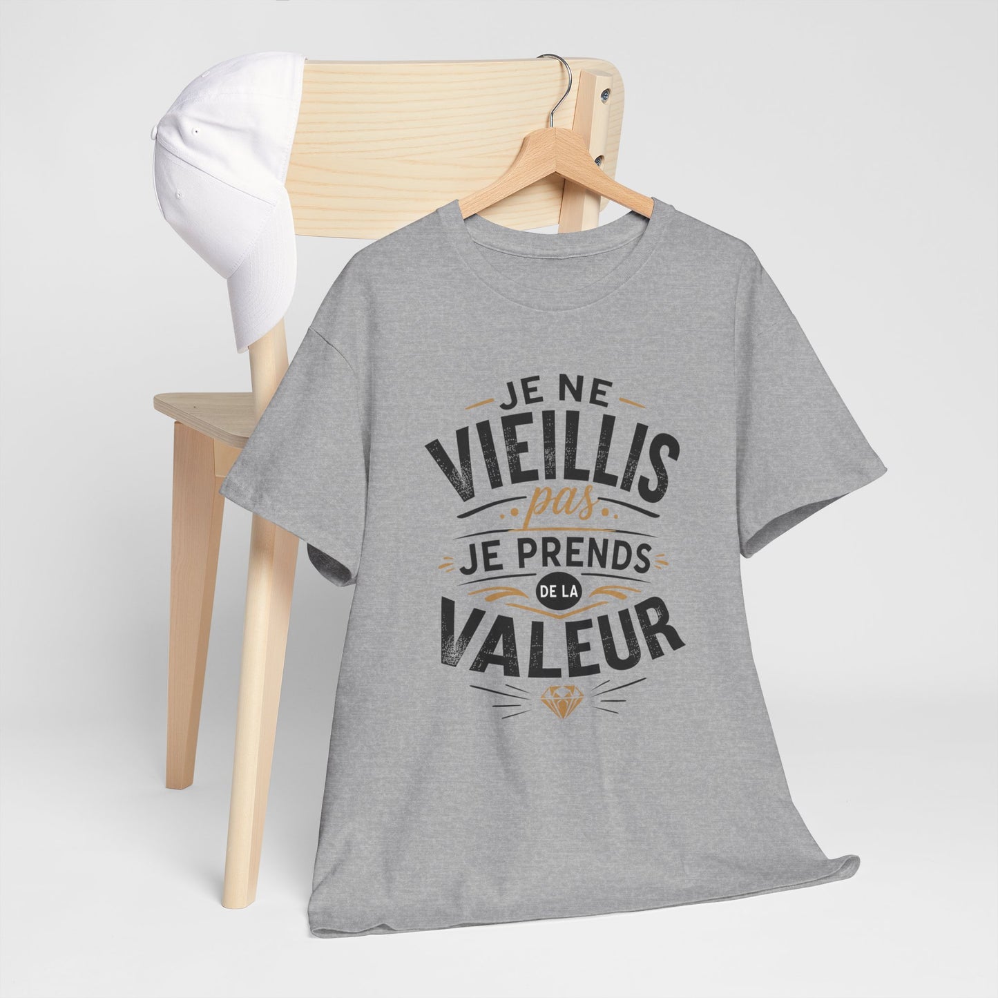 Tee-Shirt Homme Femme Anniversaire – Cadeau Humour Prend de la Valeur – Idée Cadeau Originale Adulte