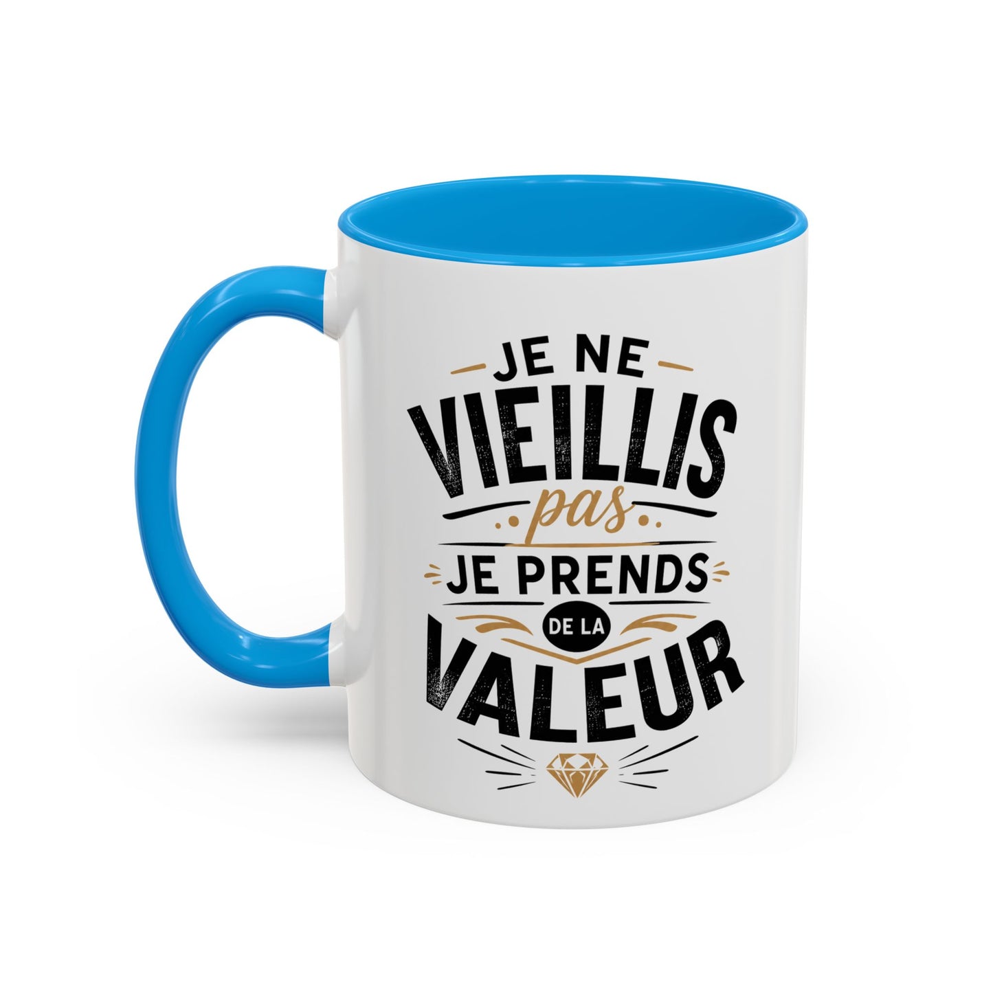 Tasse Je Ne Vieillis Pas Je Prends De La Valeur – Mug Humour Anniversaire Homme Femme – Idée Cadeau Originale 325 ml